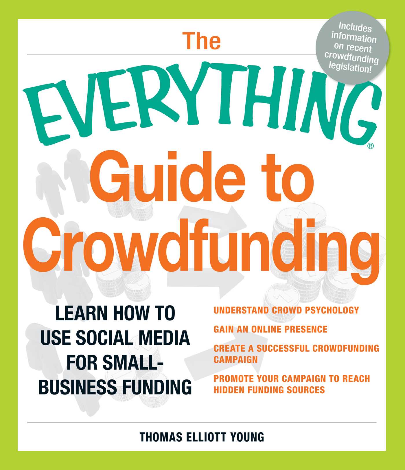 Everything Guide to Crowdfunding: Learn how to use social media for small-business funding