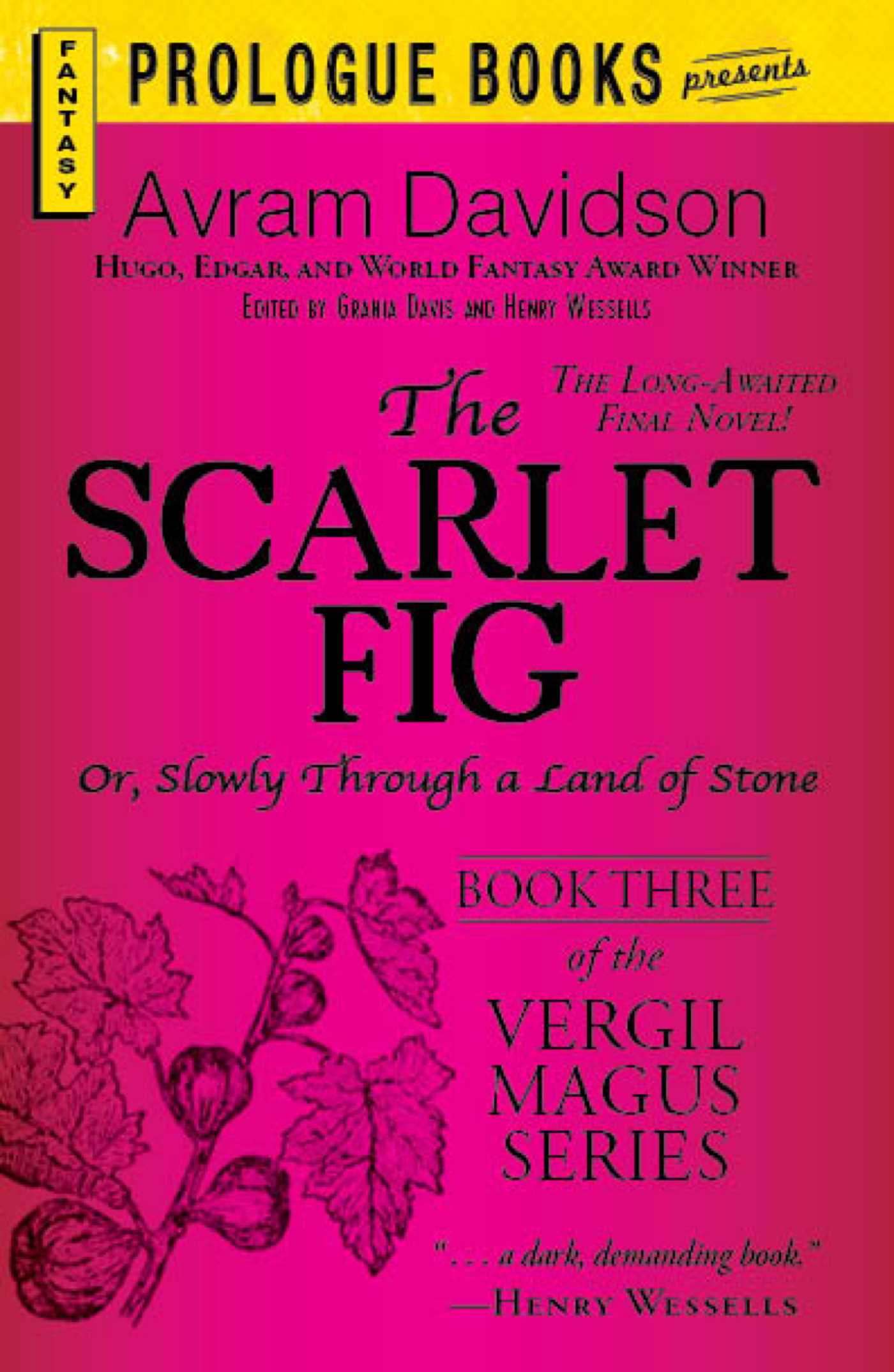 Scarlet Fig: Or, Slowly Through a Land of Stone, Book Three of the Vergil Magus Series