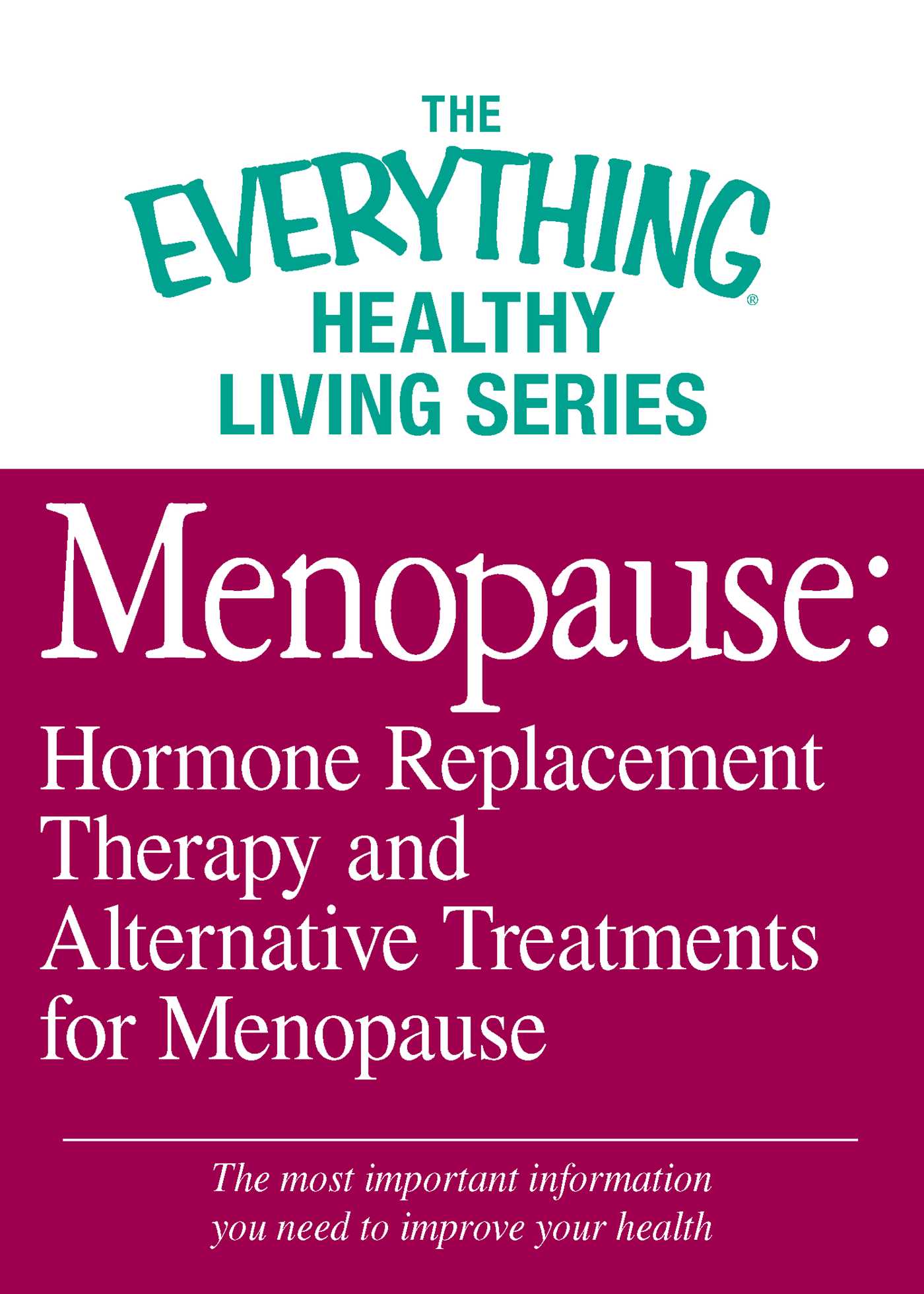 Menopause: Hormone Replacement Therapy and Alternative Treatments for Menopause