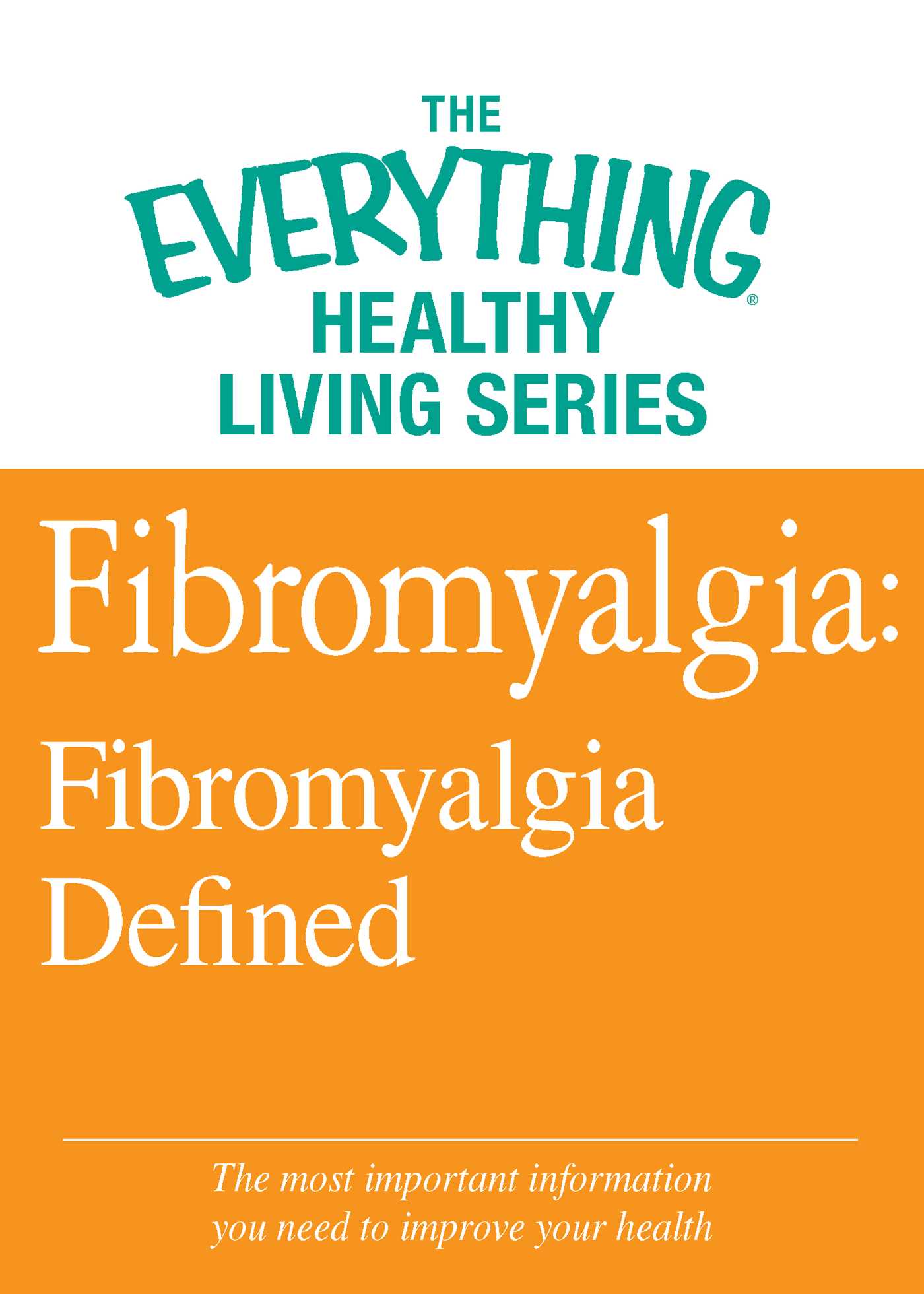Fibromyalgia: Fibromyalgia Defined