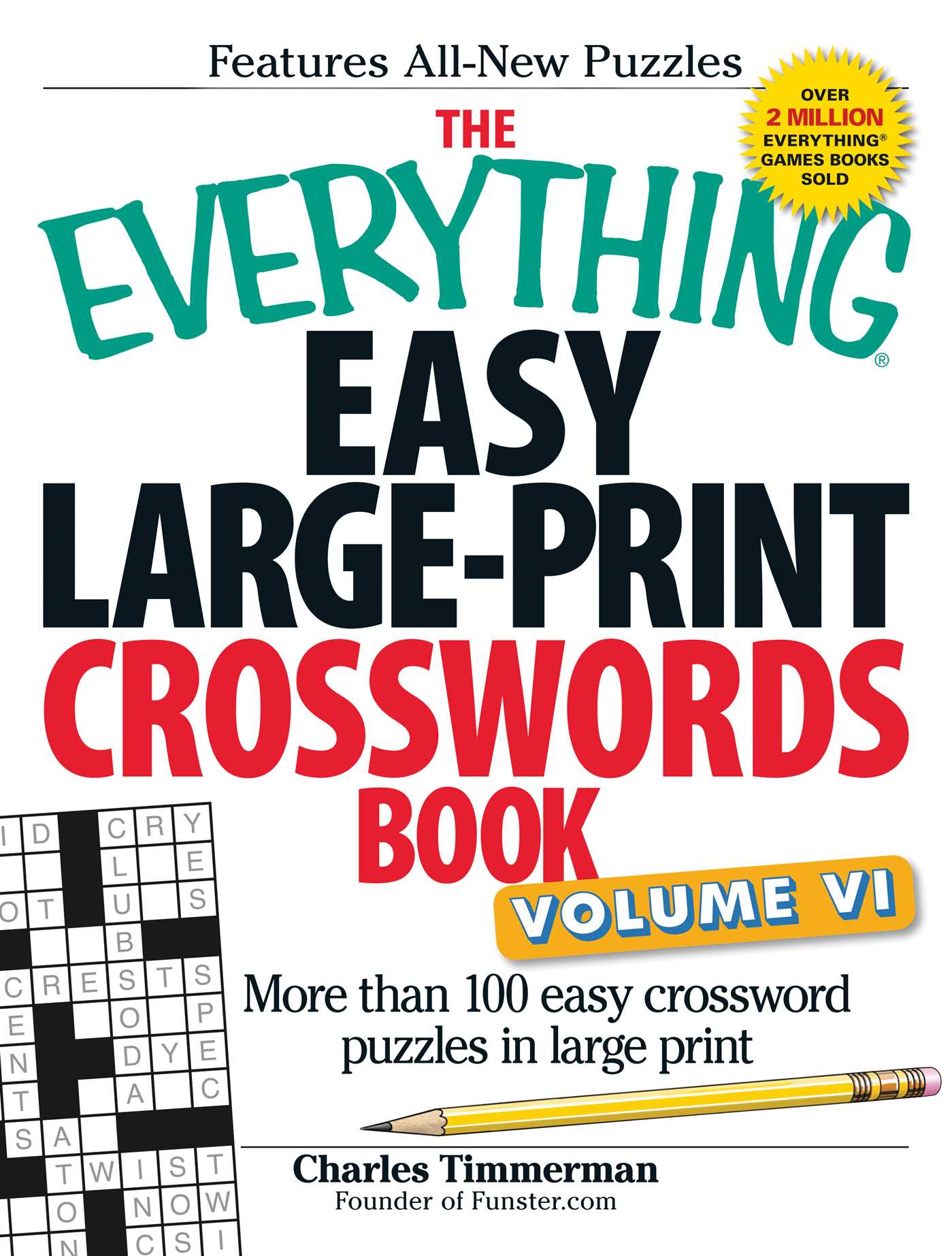 Everything Easy Large-Print Crosswords Book, Volume VI: More Than 100 Easy Crossword Puzzles in Large Print