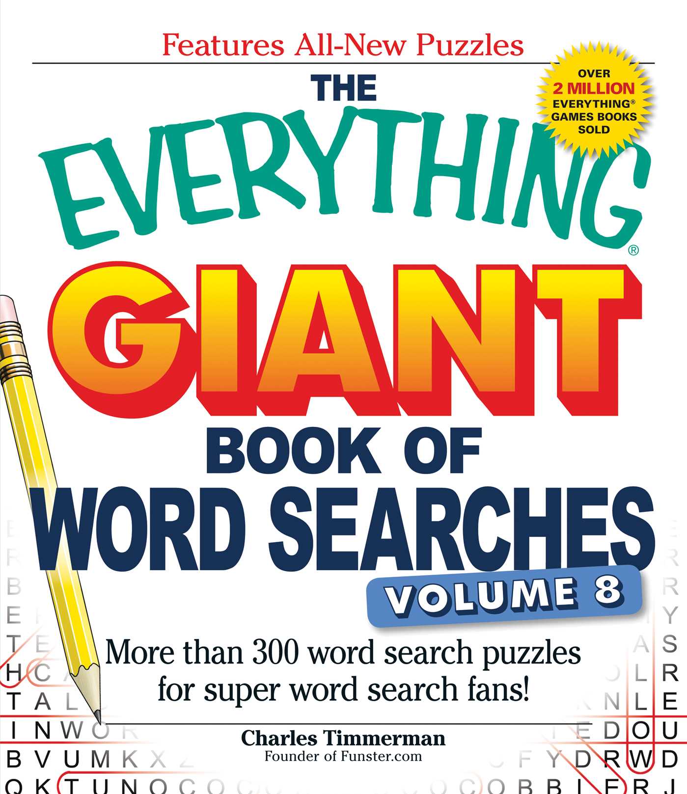 Everything Giant Book of Word Searches, Volume 8: More Than 300 Word Search Puzzles for Super Word Search Fans!