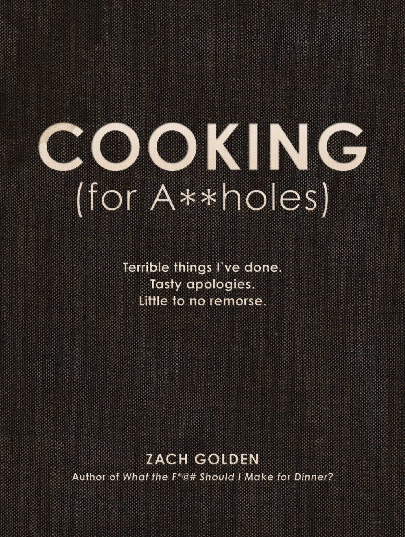 Cooking (for A**holes)