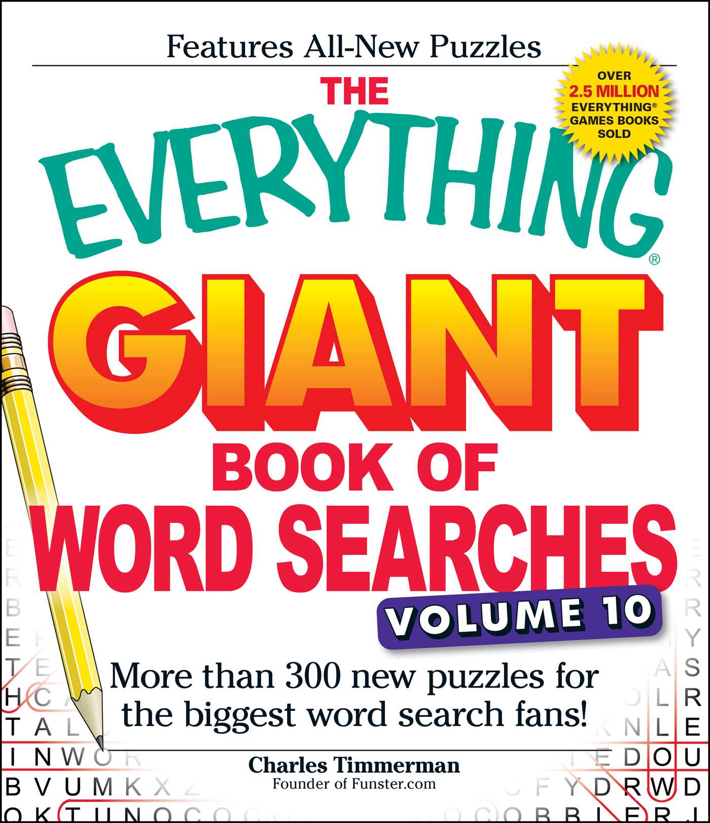 Everything Giant Book of Word Searches, Volume 10: More Than 300 New Puzzles for the Biggest Word Search Fans!