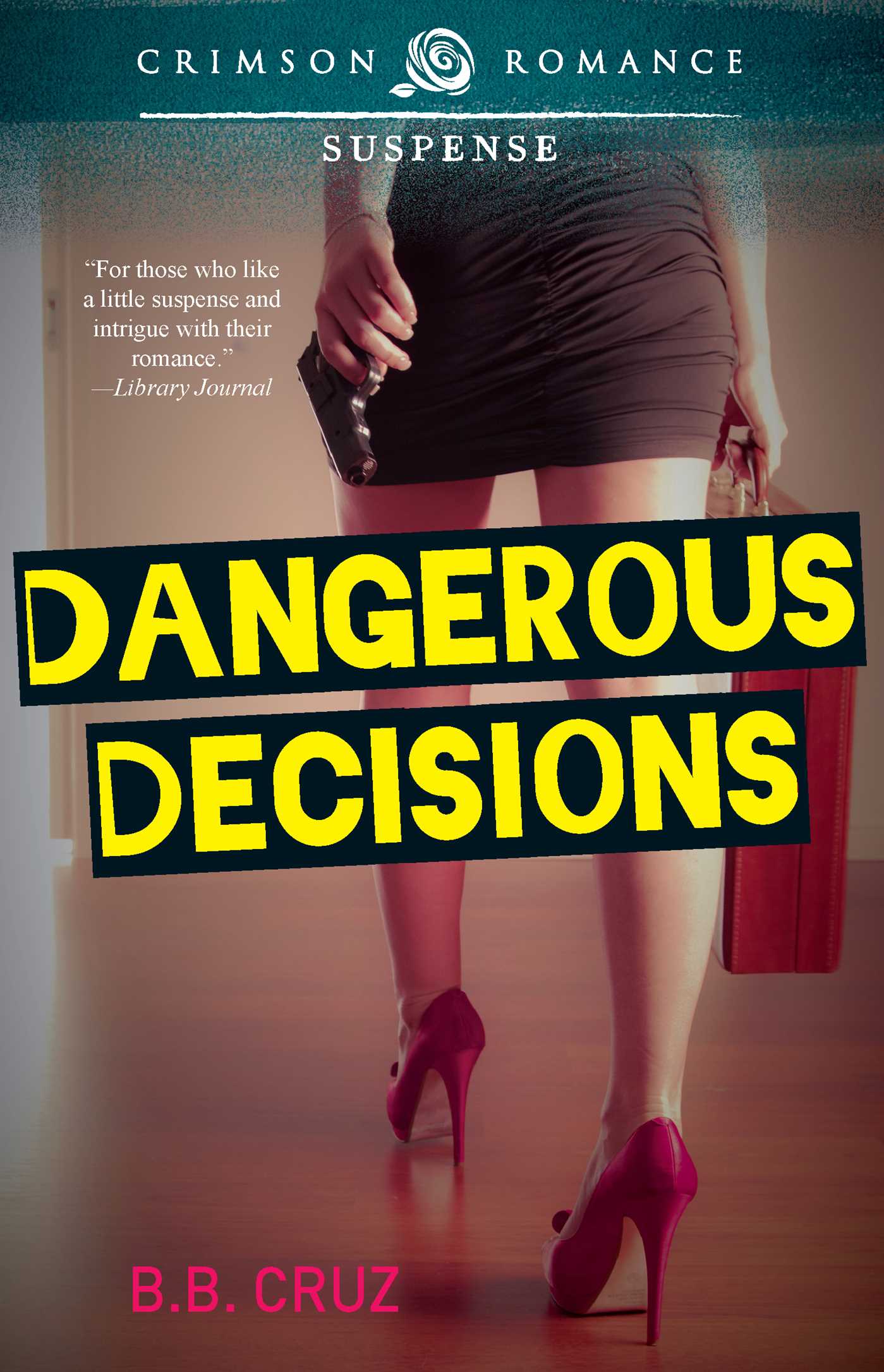 Dangerous Decisions