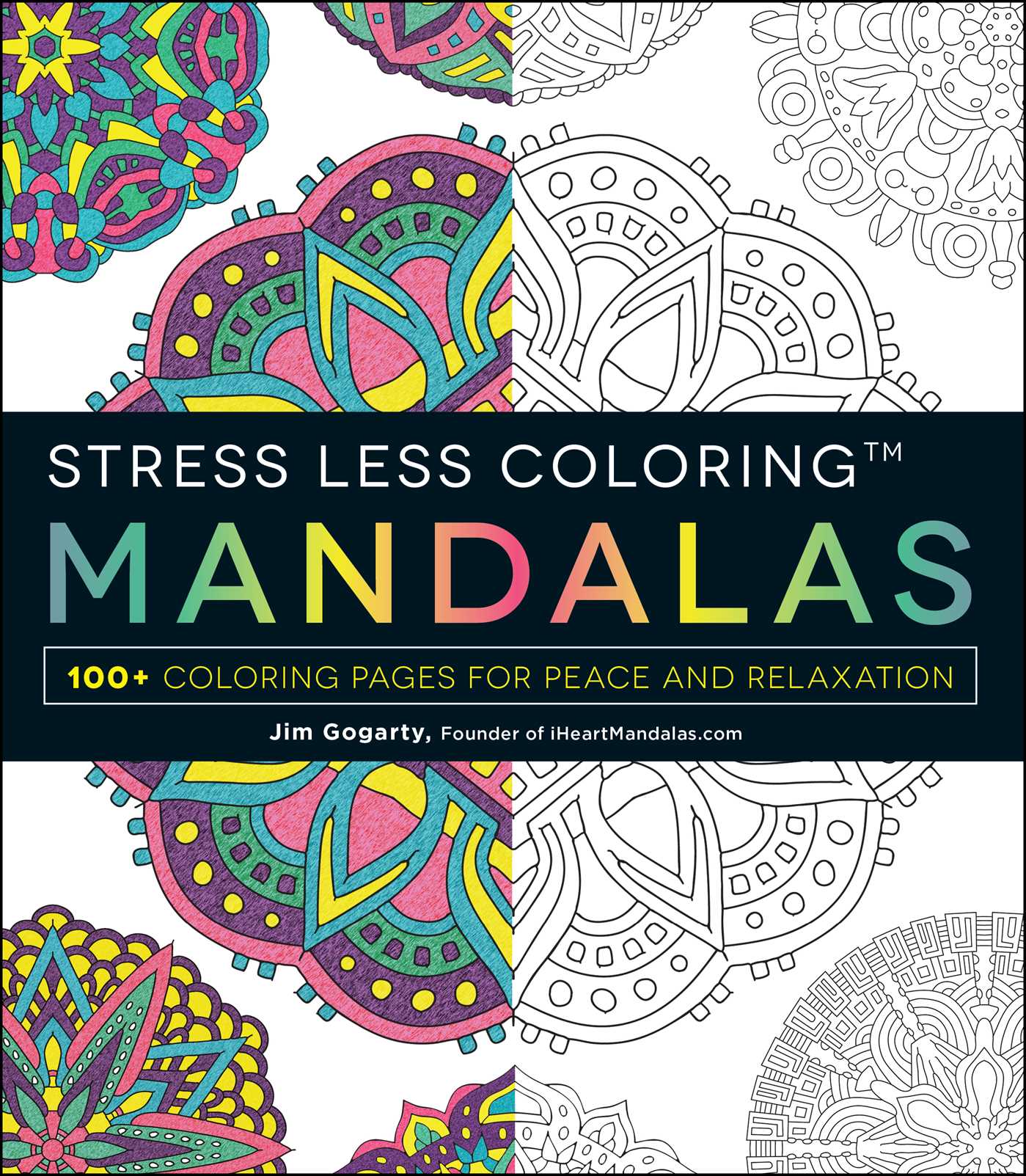 Stress Less Coloring - Mandalas