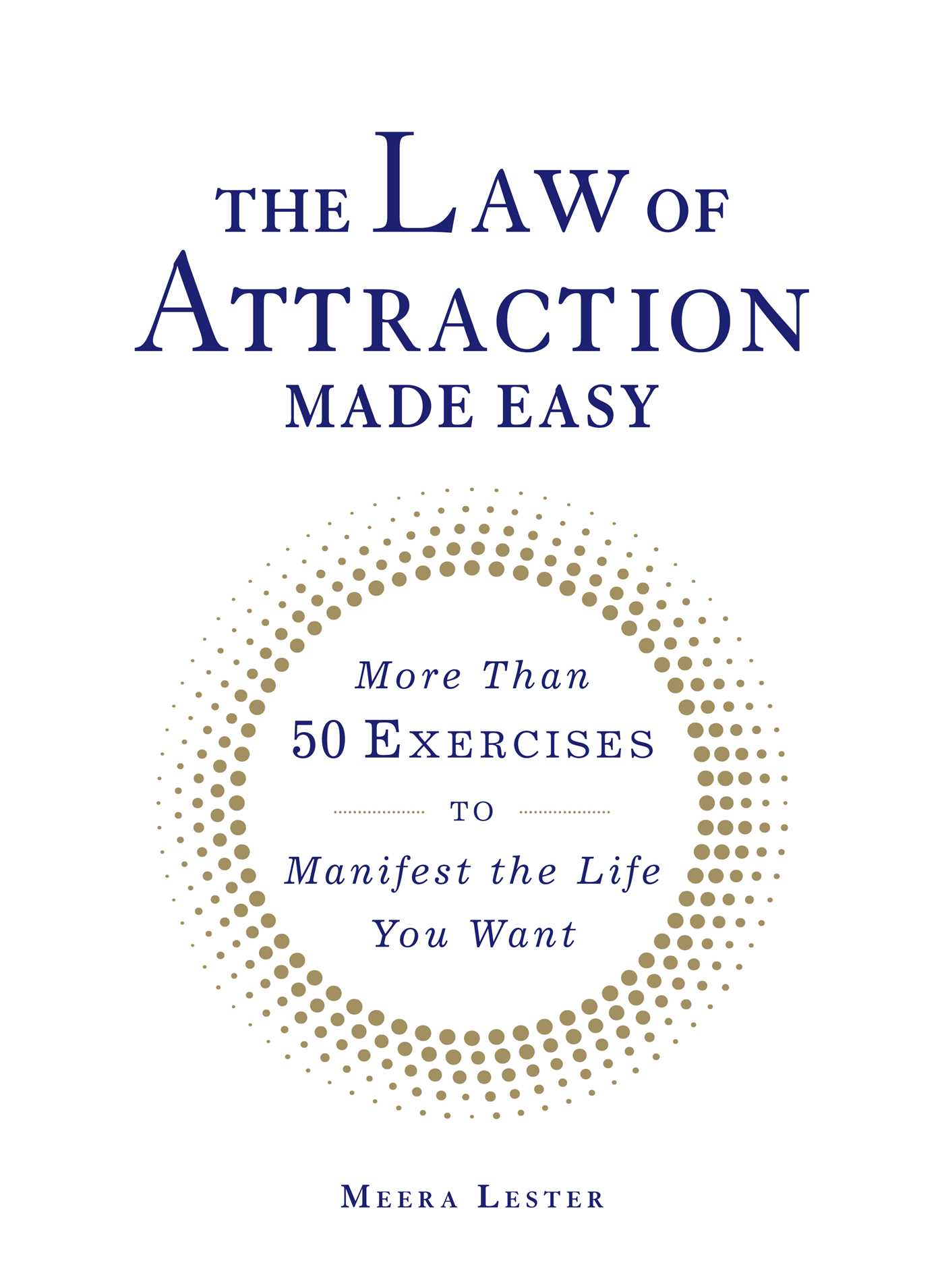 Law of Attraction Made Easy: More Than 50 Exercises to Manifest the Life You Want