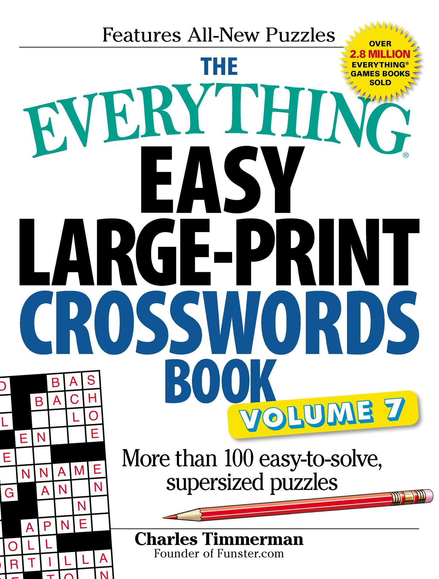 Everything Easy Large-Print Crosswords Book, Volume 7: More Than 100 Easy-to-solve, Supersized Puzzles