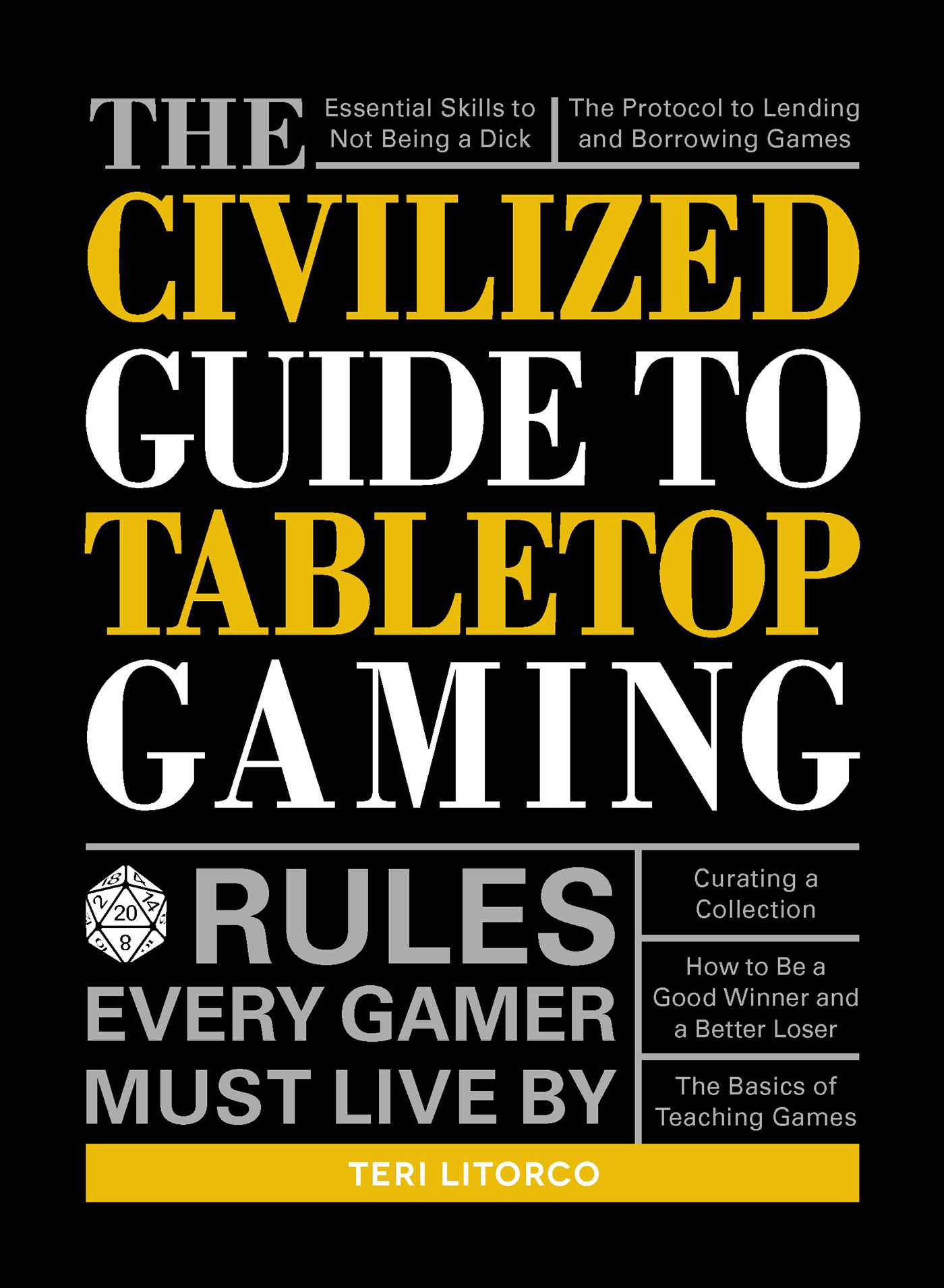 Civilized Guide to Tabletop Gaming: Rules Every Gamer Must Live By