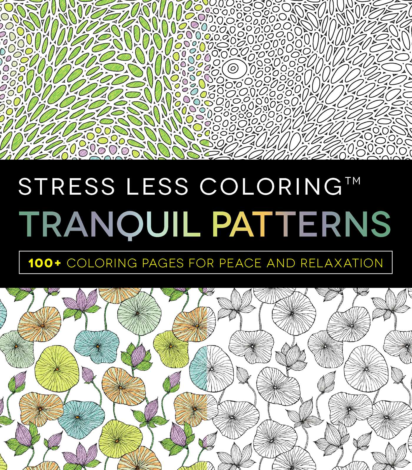 Stress Less Coloring - Tranquil Patterns