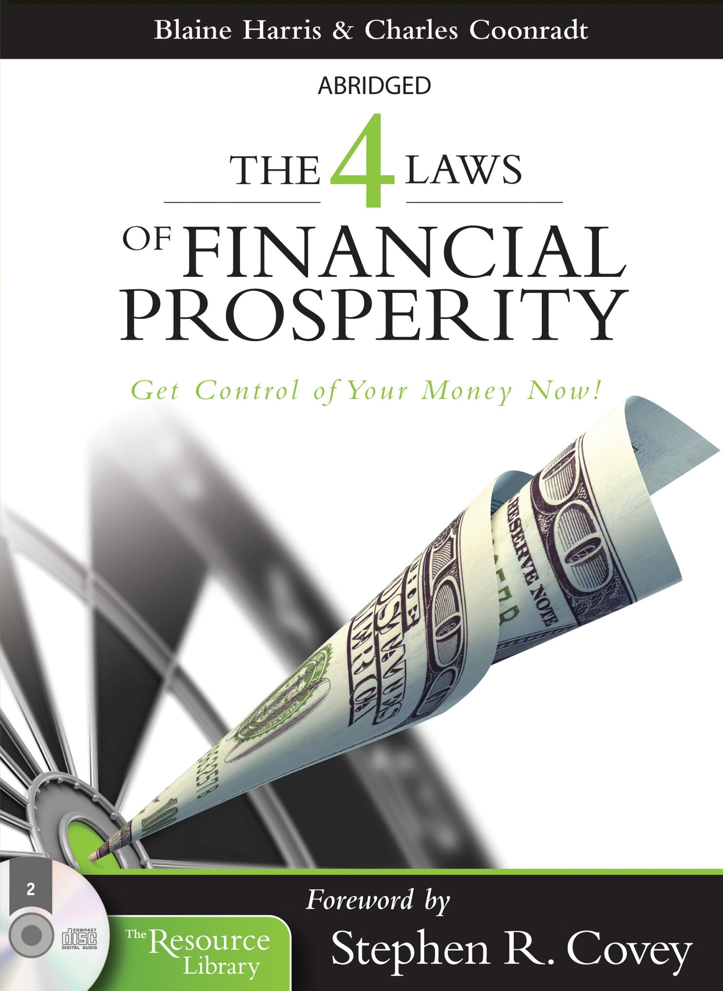4 Laws of Financial Prosperity: Get Conrtol of Your Money Now!