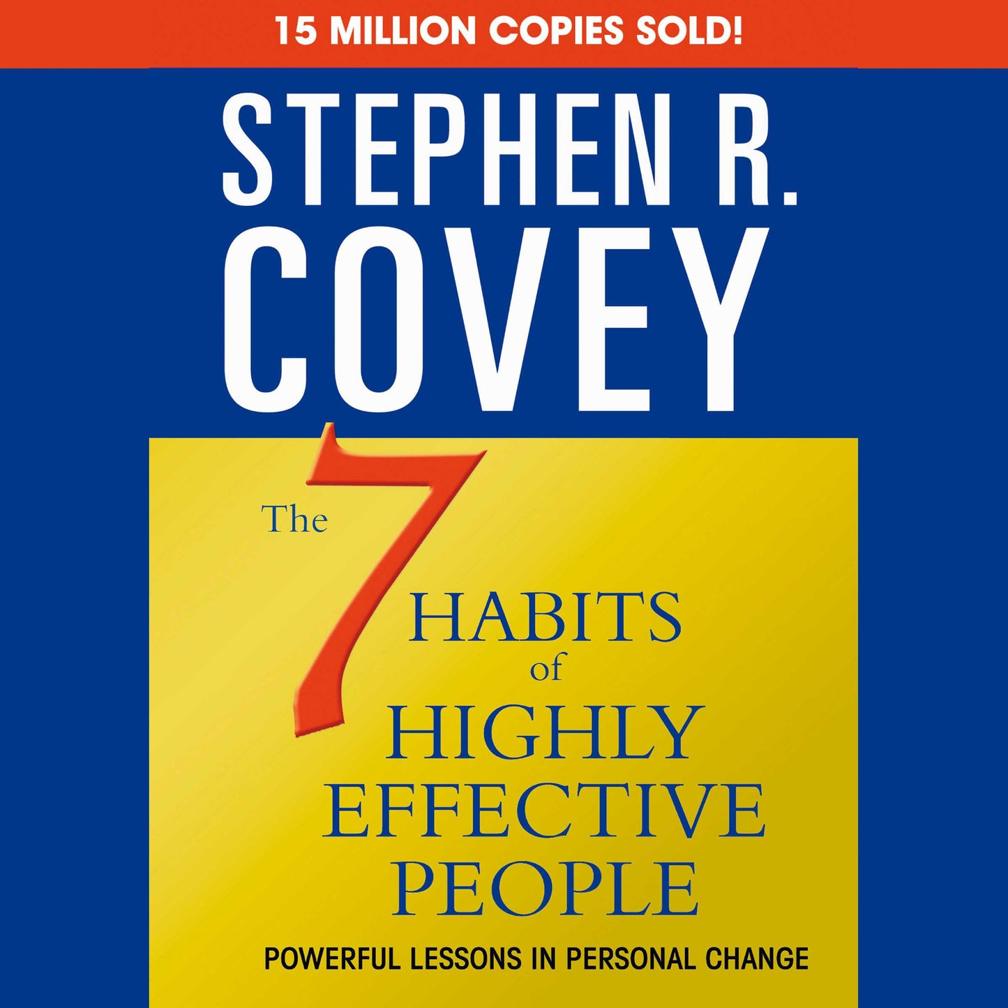 7 Habits of Highly Effective People & the 8th Habit