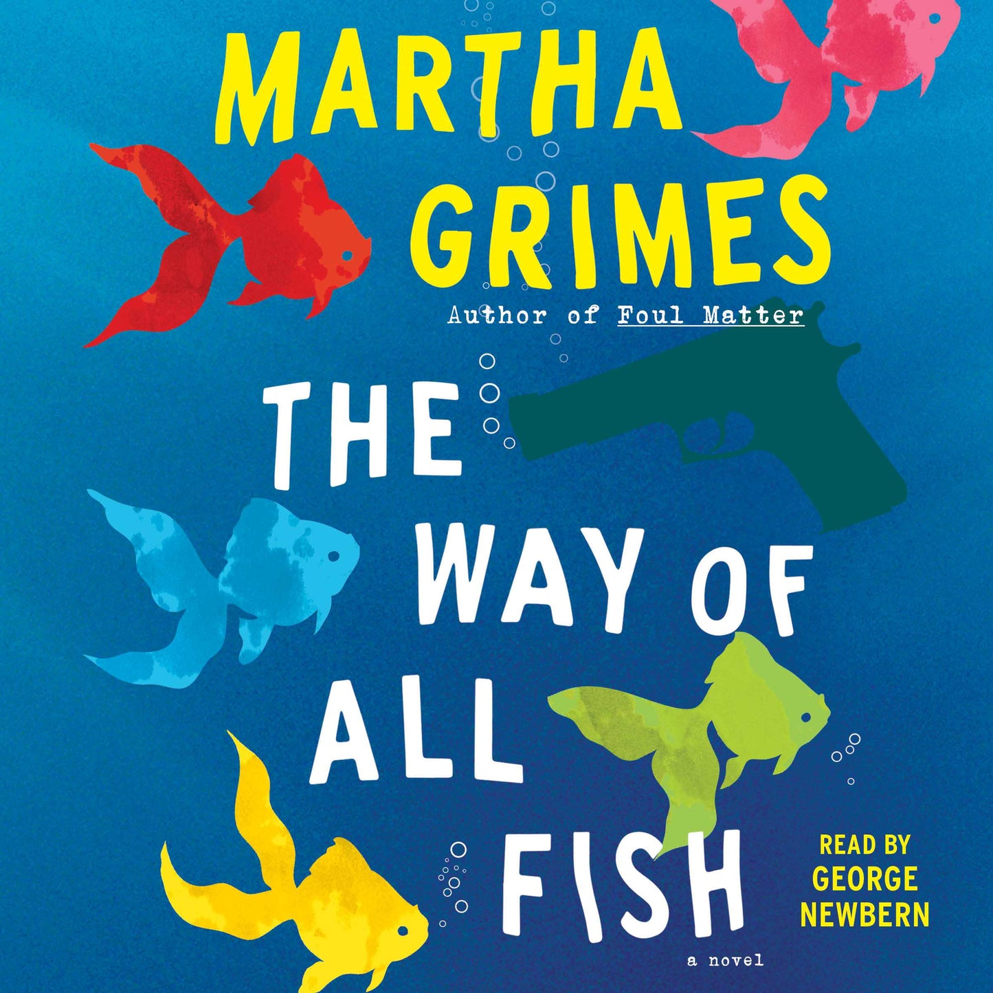 Way of All Fish: A Novel