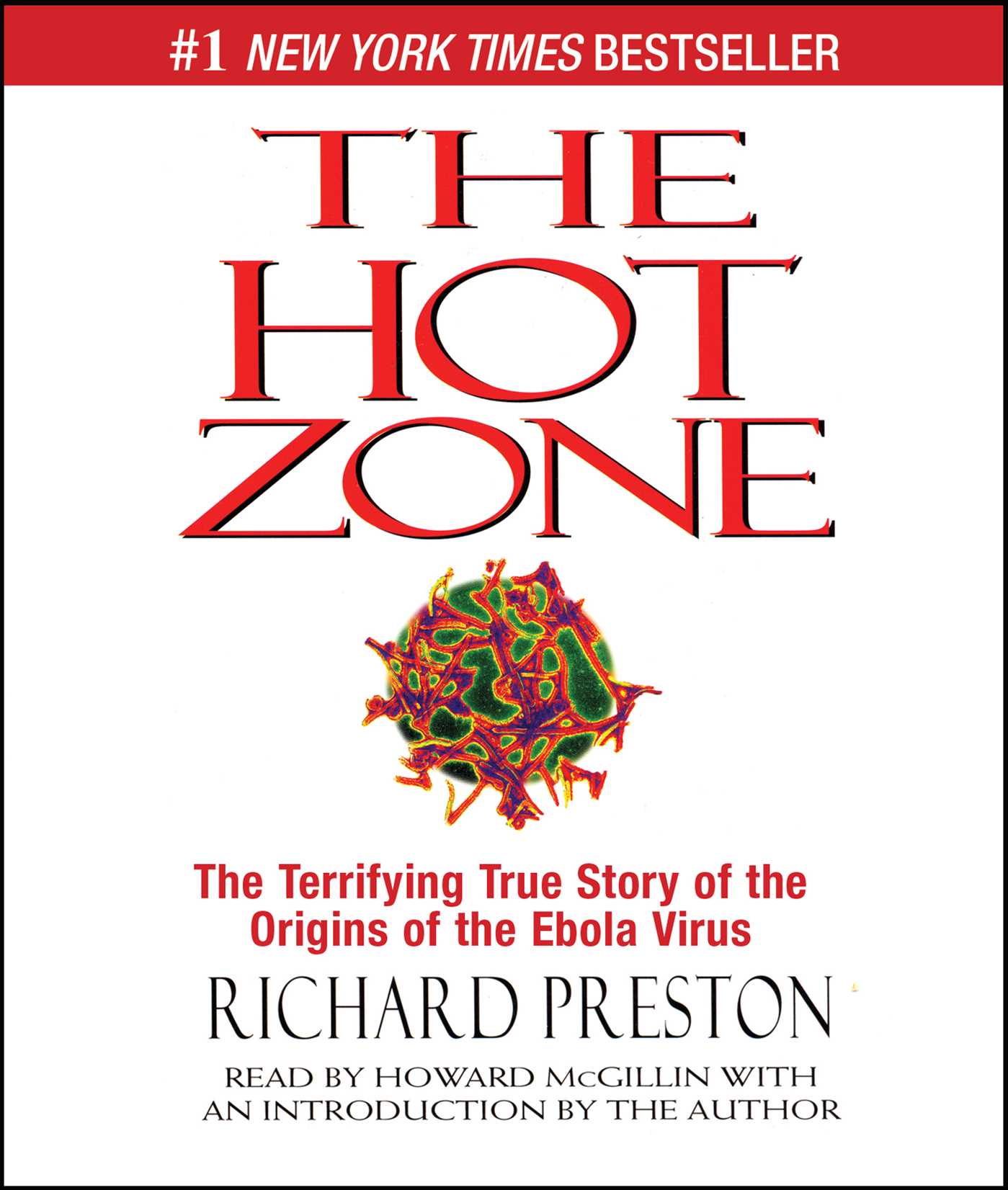 Hot Zone: The Terrifying True Story of the Origins of the Ebola Virus