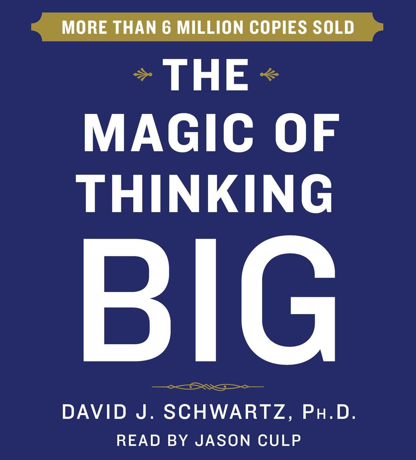 Magic of Thinking Big