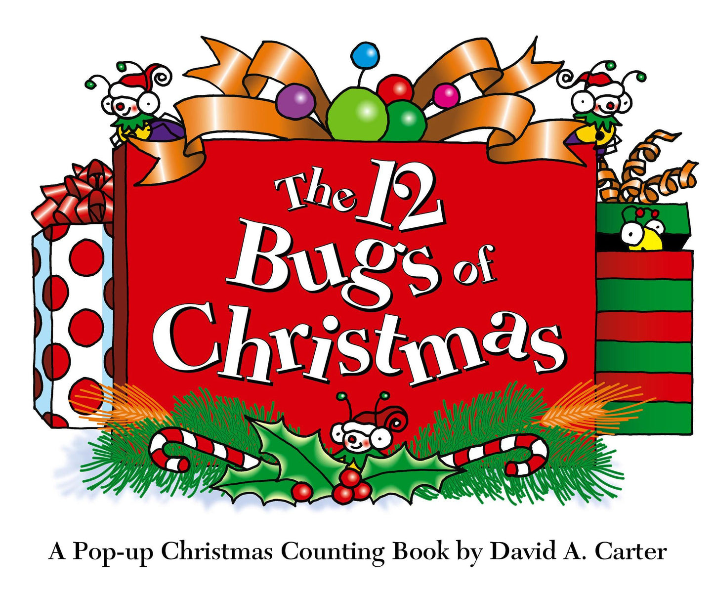 12 Bugs of Christmas: A Pop-up Christmas Counting Book