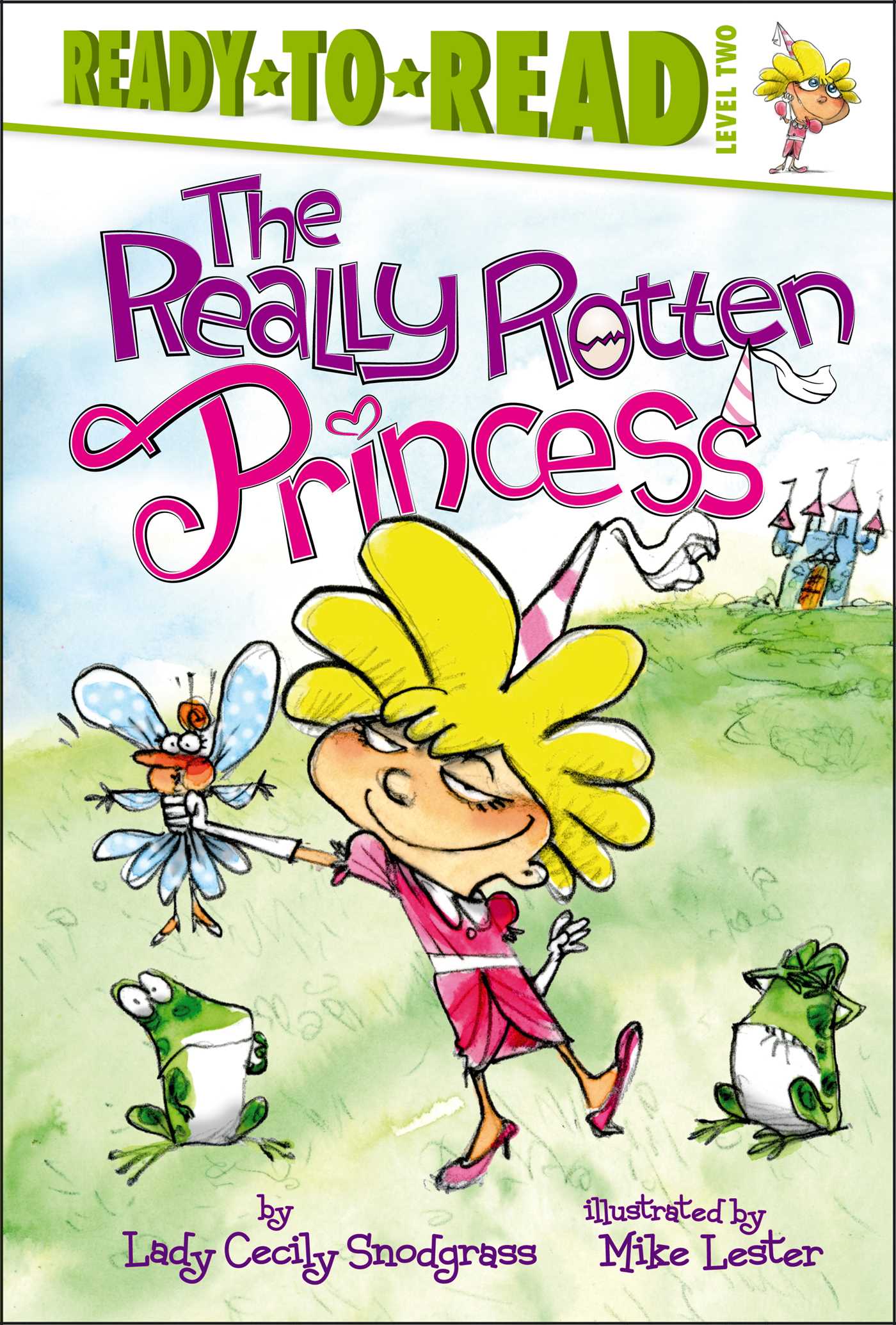 Really Rotten Princess: Ready-to-Read Level 2 (with audio recording)
