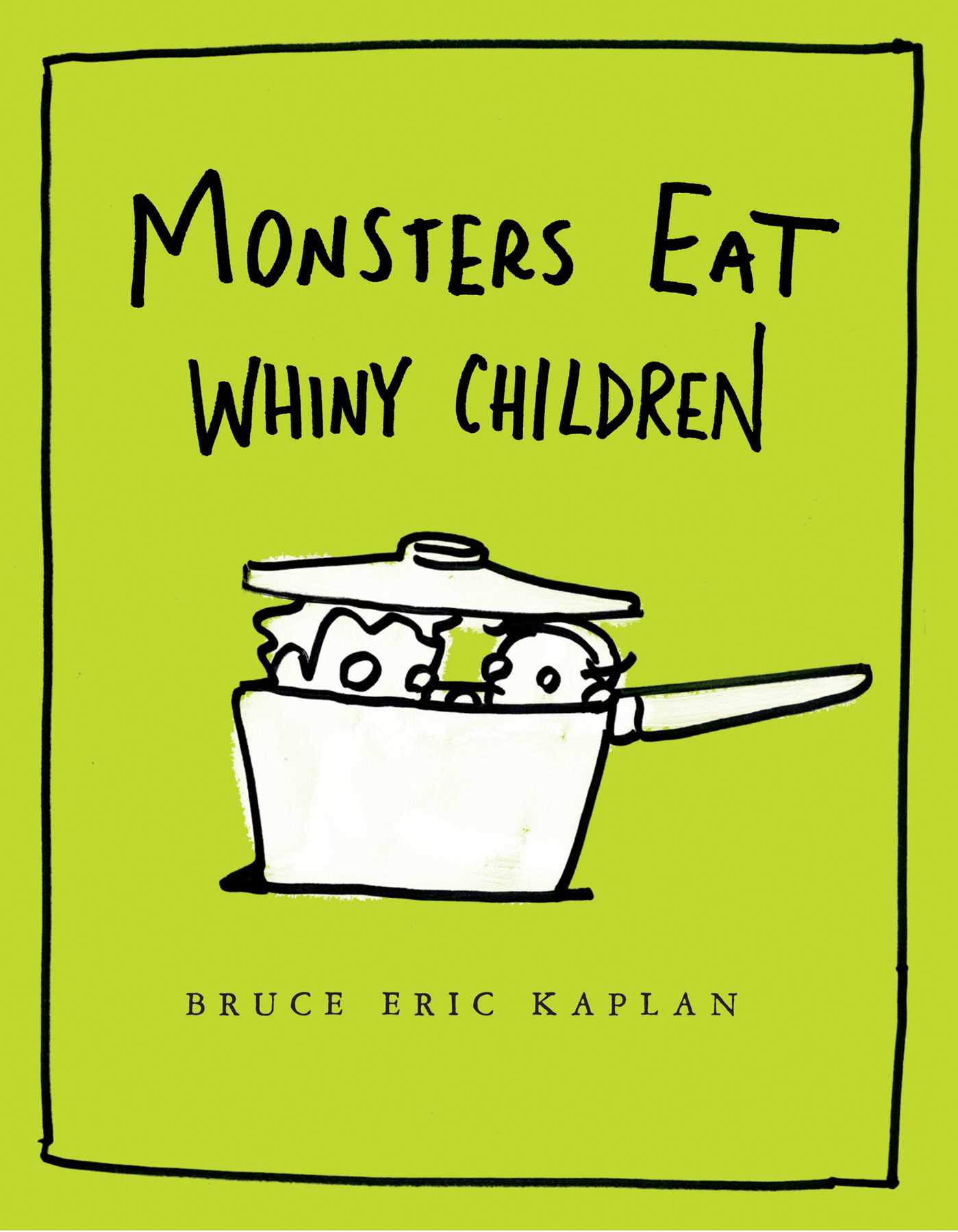 Monsters Eat Whiny Children
