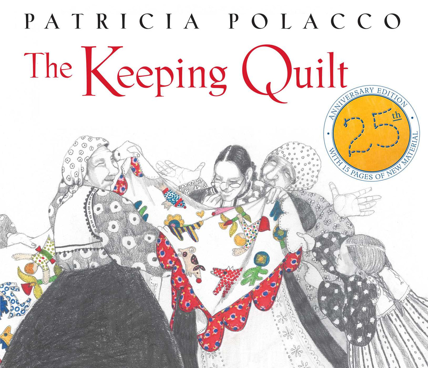 Keeping Quilt: 25th Anniversary Edition