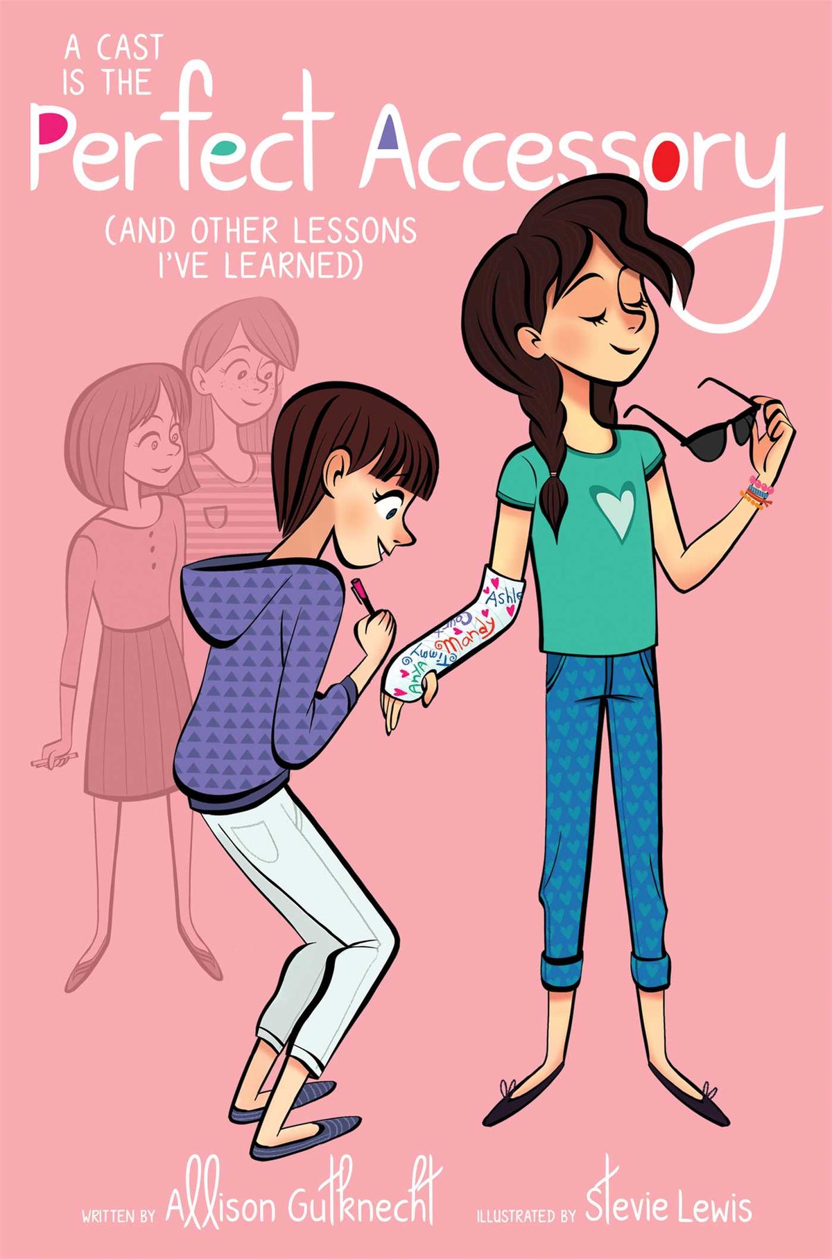 Cast Is the Perfect Accessory: (And Other Lessons I've Learned)