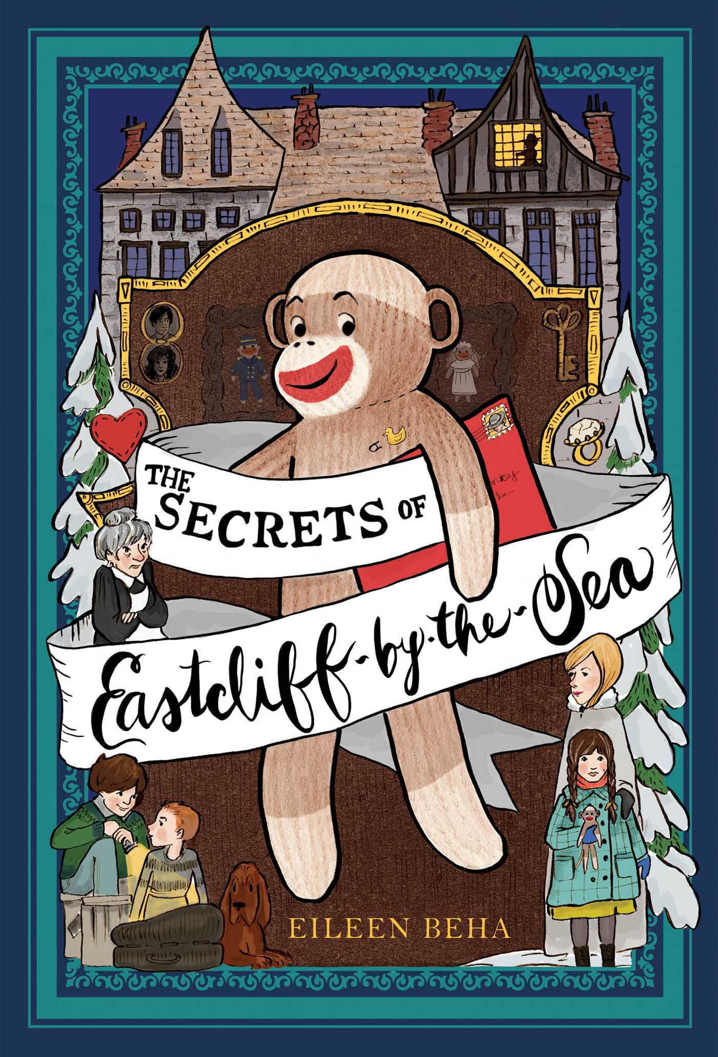 Secrets of Eastcliff-by-the-Sea: The Story of Annaliese Easterling & Throckmorton, Her Simply Remarkable Sock Monkey