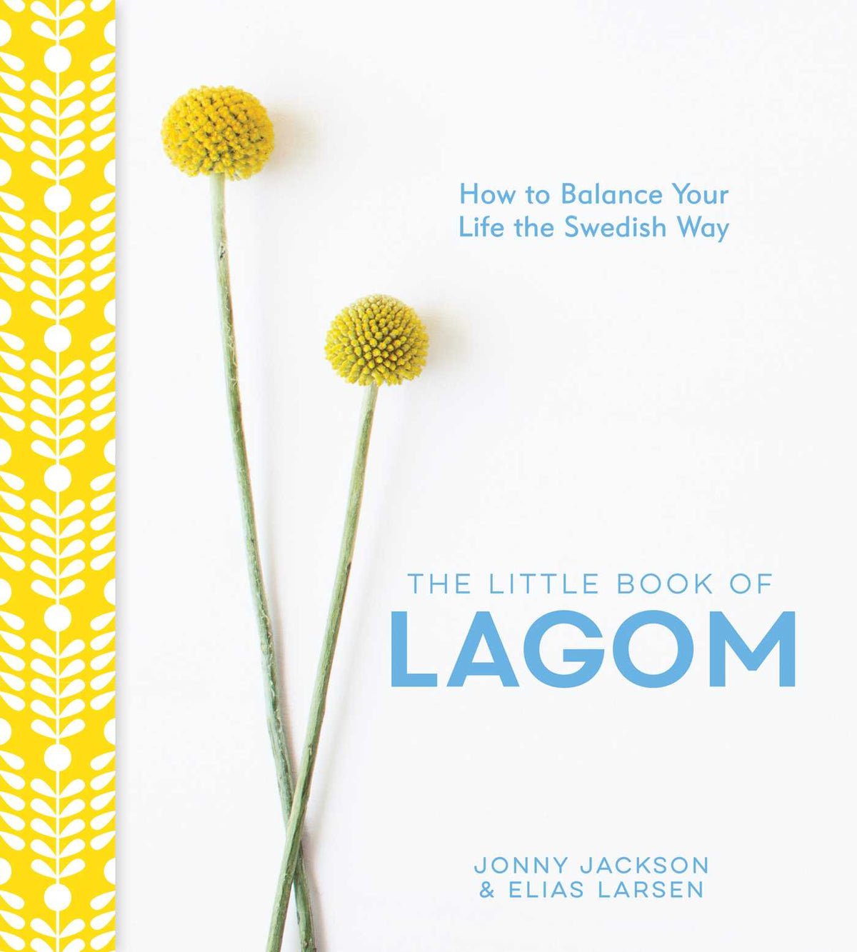Little Book of Lagom: How to Balance Your Life the Swedish Way