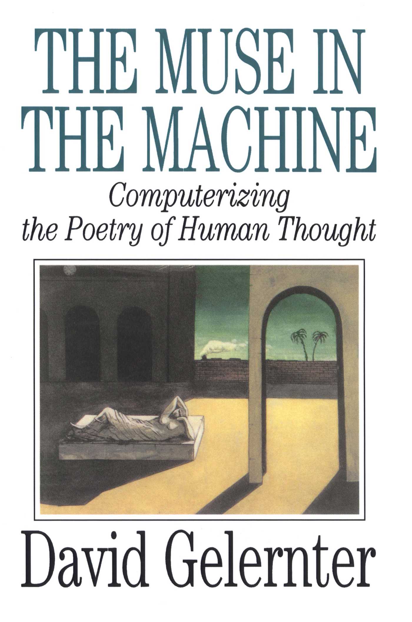 Muse in the Machine: Computerizing the Poetry of Human Thought