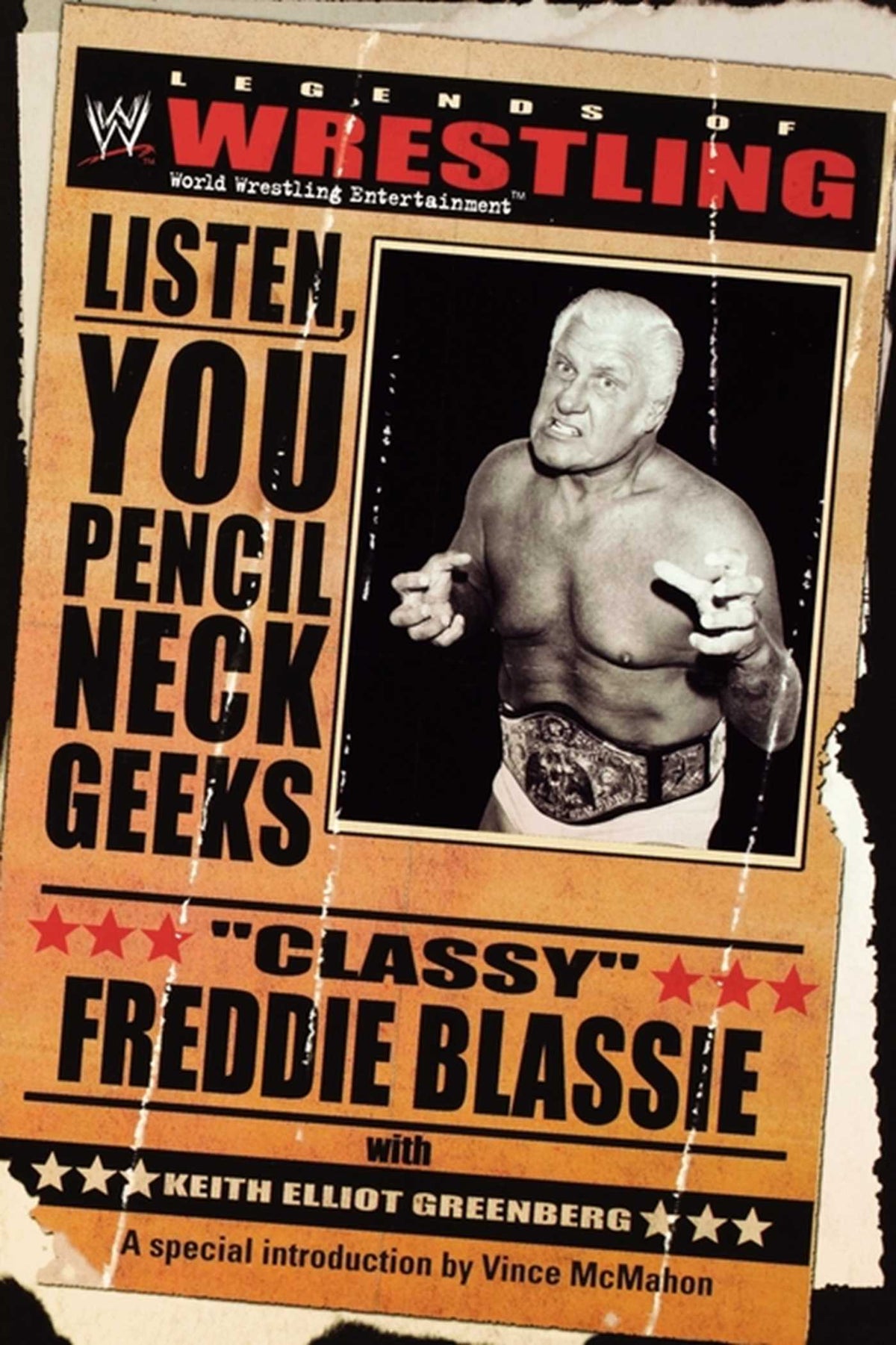 Legends of Wrestling: "Classy" Freddie Blassie: Listen, You Pencil Neck Geeks