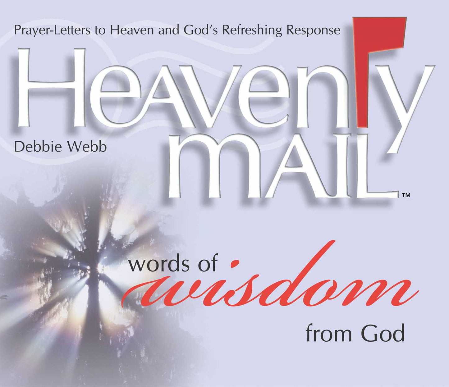 Heavenly Mail/Words of Wisdom