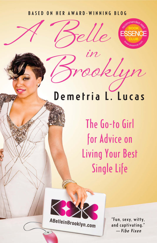 Belle in Brooklyn: The Go-to Girl for Advice on Living Your Best Single Life