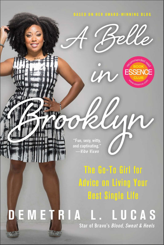 Belle in Brooklyn: The Go-to Girl for Advice on Living Your Best Single Life