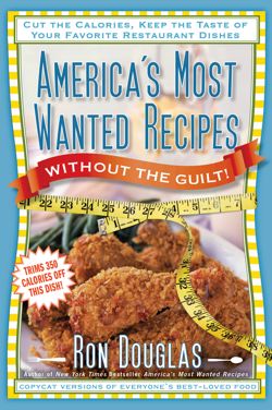 America's Most Wanted Recipes Without the Guilt
