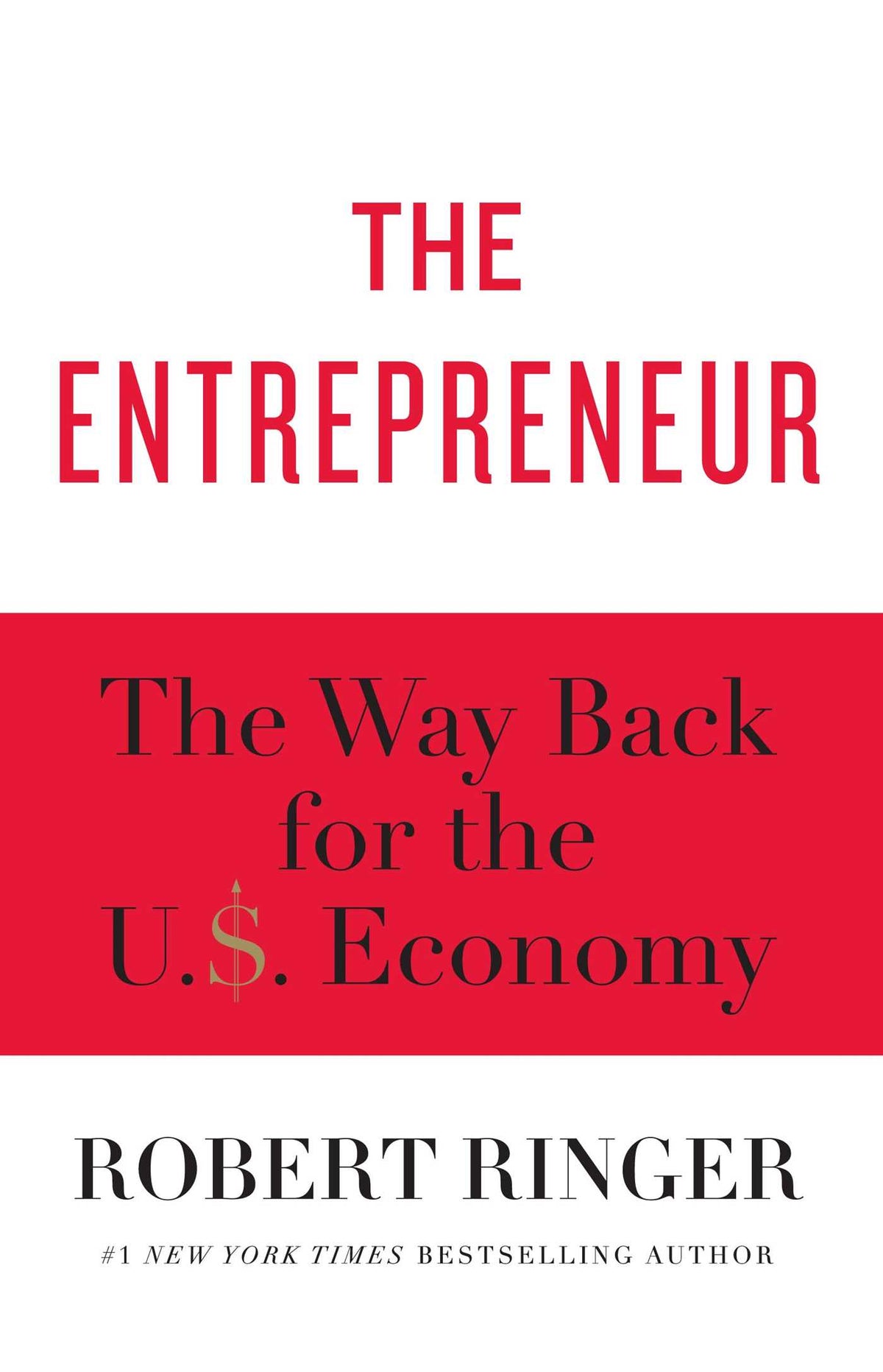 Entrepreneur: The Way Back for the U.S. Economy