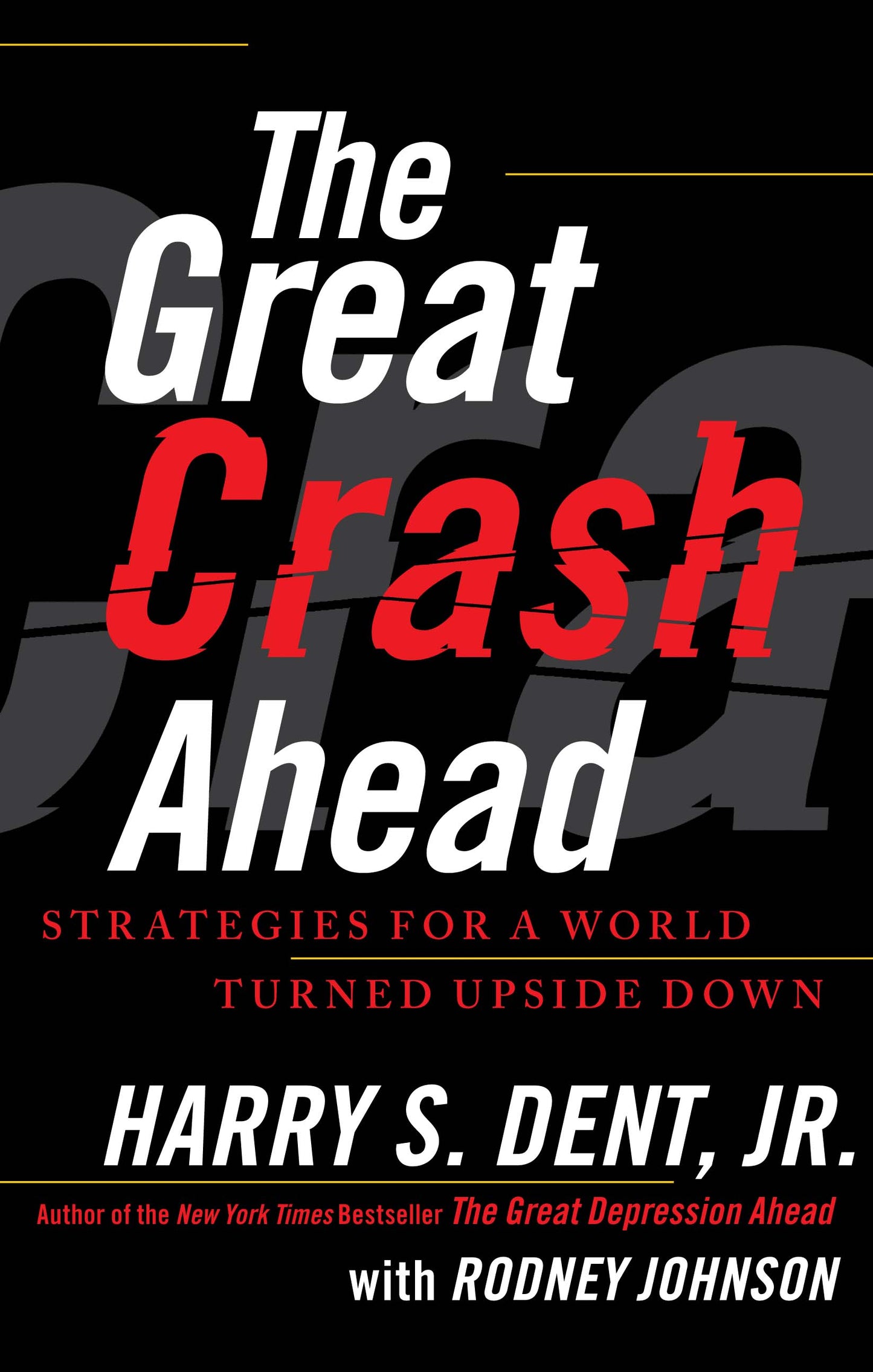 Great Crash Ahead: Strategies for a World Turned Upside Down
