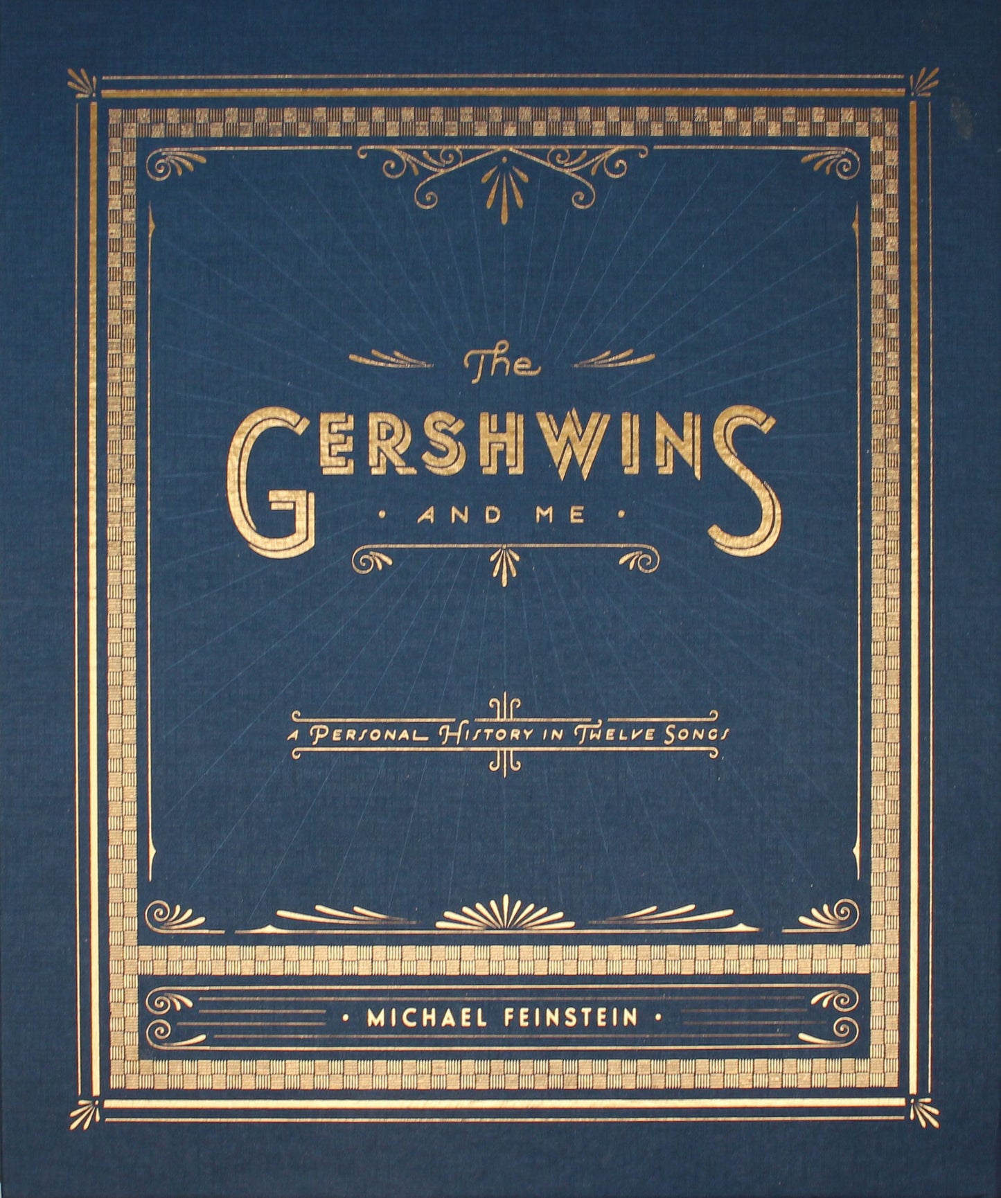 Gershwins and Me: A Personal History in Twelve Songs