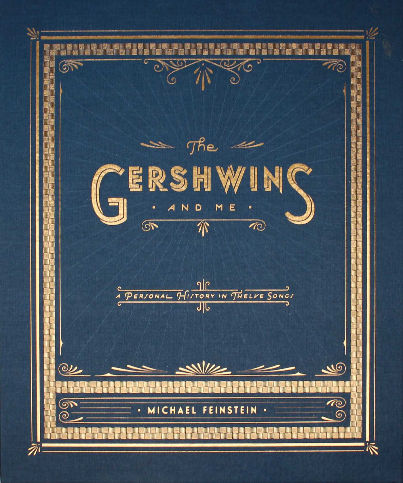 Gershwins and Me: A Personal History in Twelve Songs