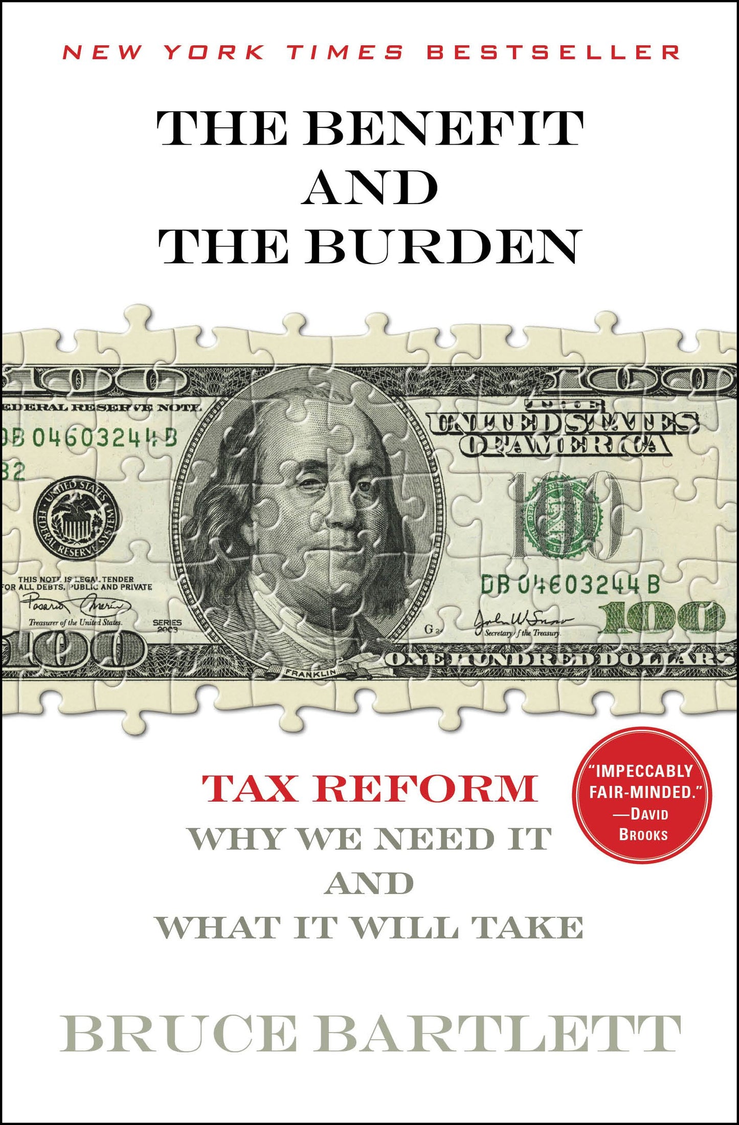 Benefit and The Burden: Tax Reform-Why We Need It and What It Will Take