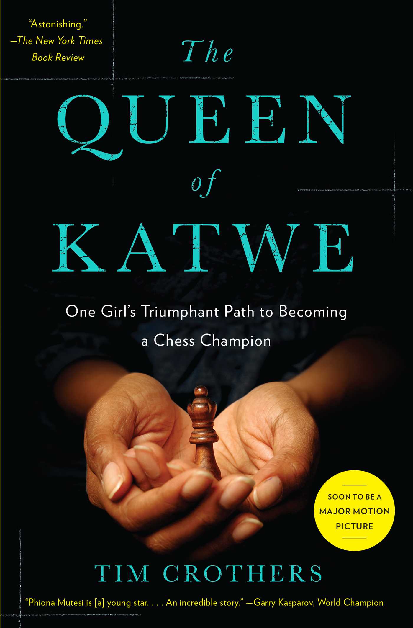 Queen of Katwe: One Girl's Triumphant Path to Becoming a Chess Champion