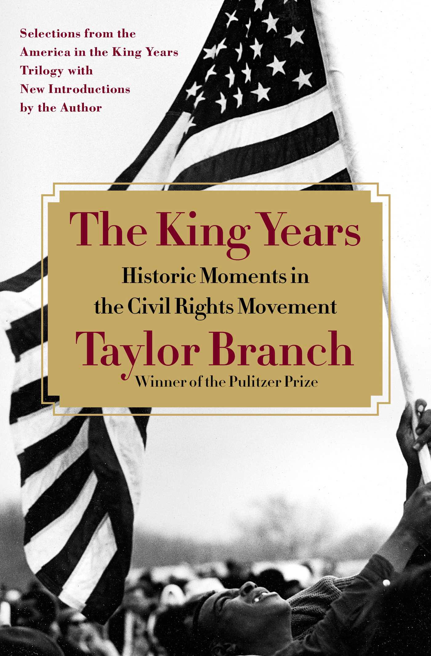 King Years: Historic Moments in the Civil Rights Movement