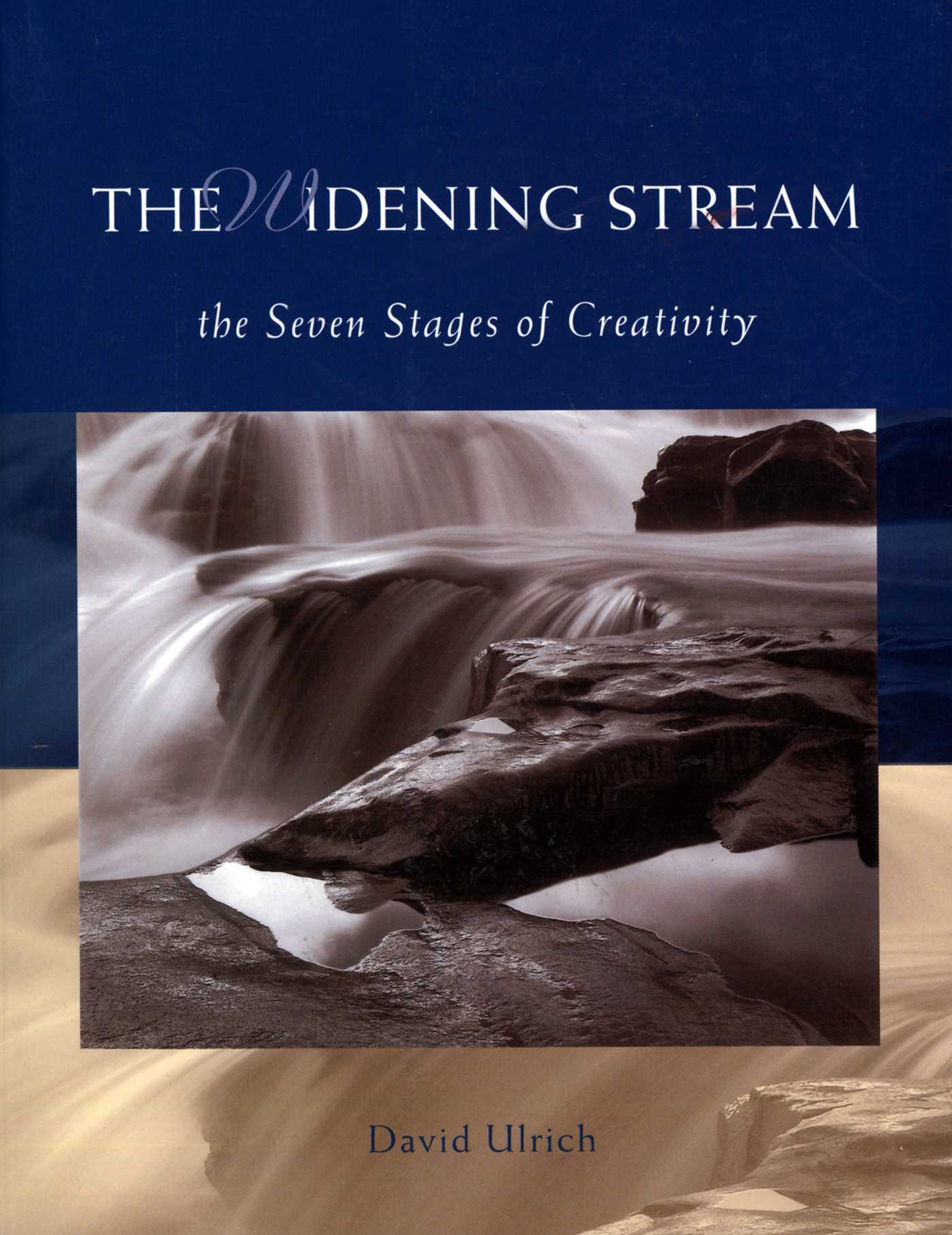 Widening Stream: The Seven Stages Of Creativity