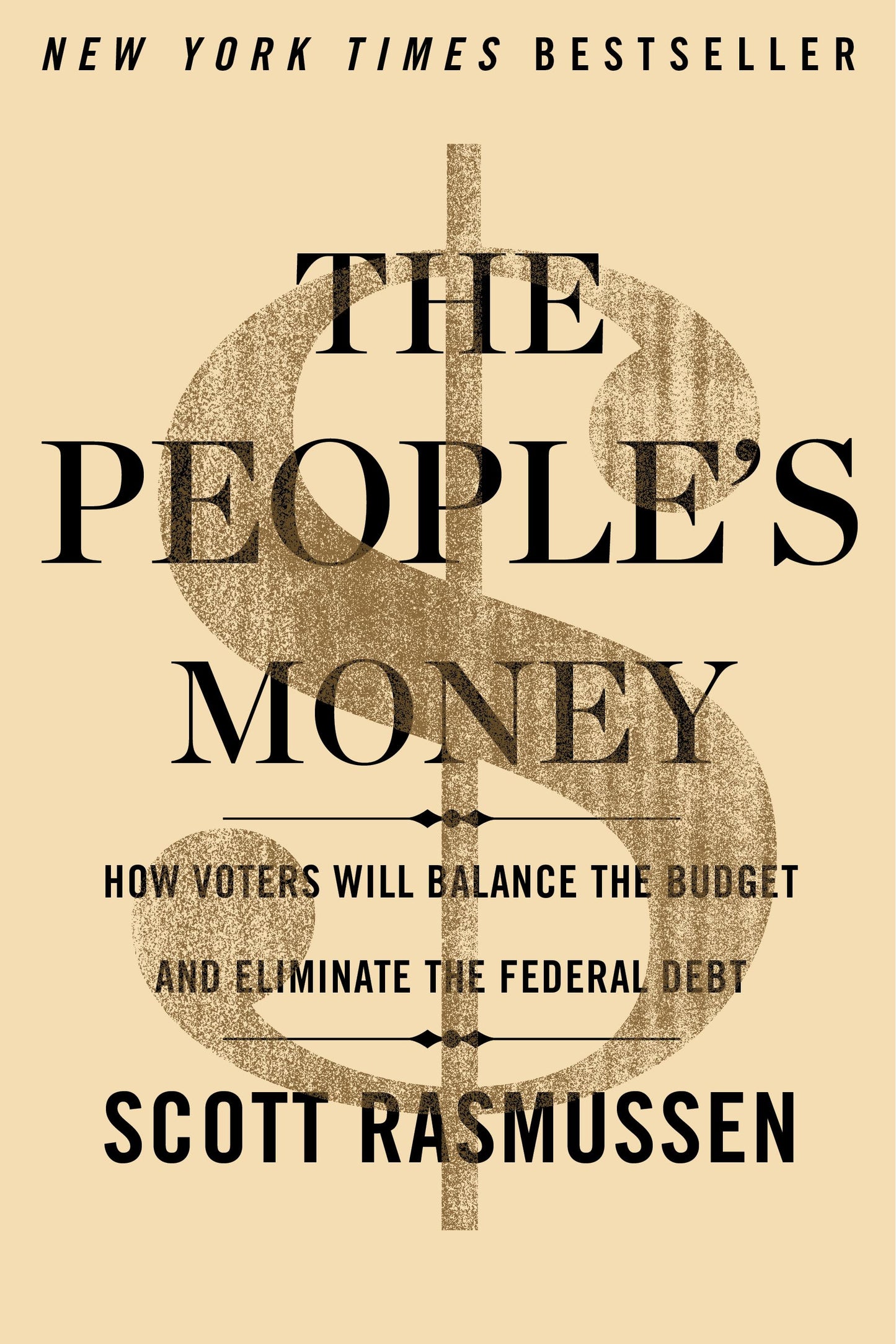 People's Money: How Voters Will Balance the Budget and Eliminate the Federal Debt