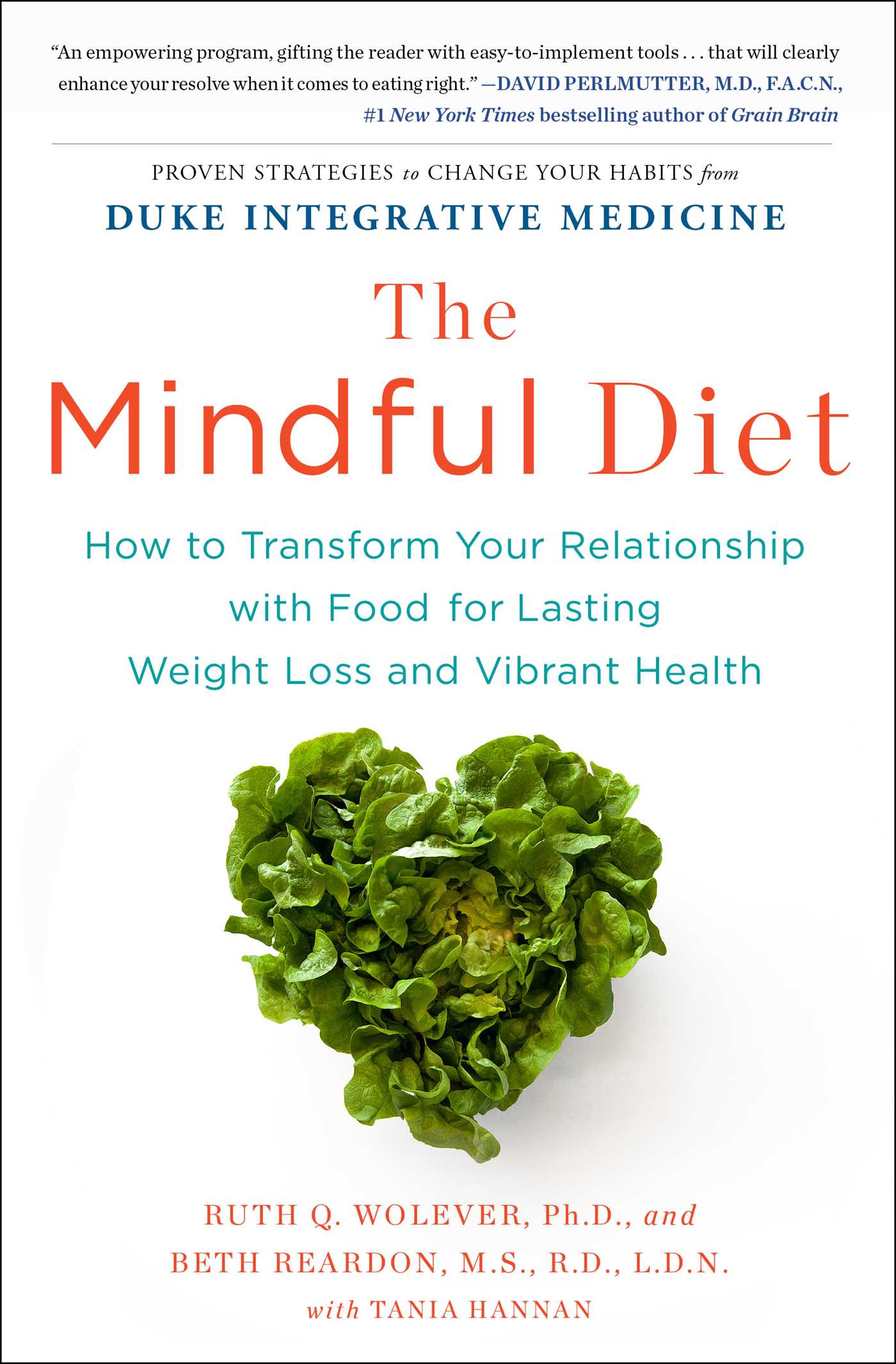 Mindful Diet: How to Transform Your Relationship with Food for Lasting Weight Loss and Vibrant Health