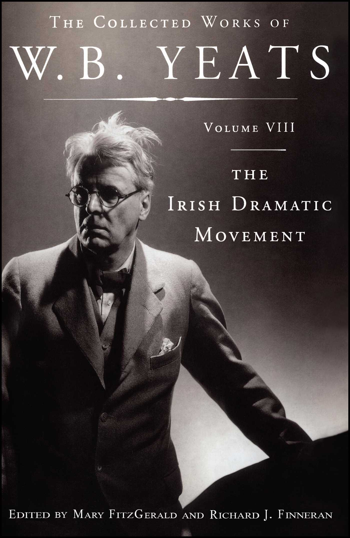 Collected Works of W.B. Yeats Volume VIII: The Iri