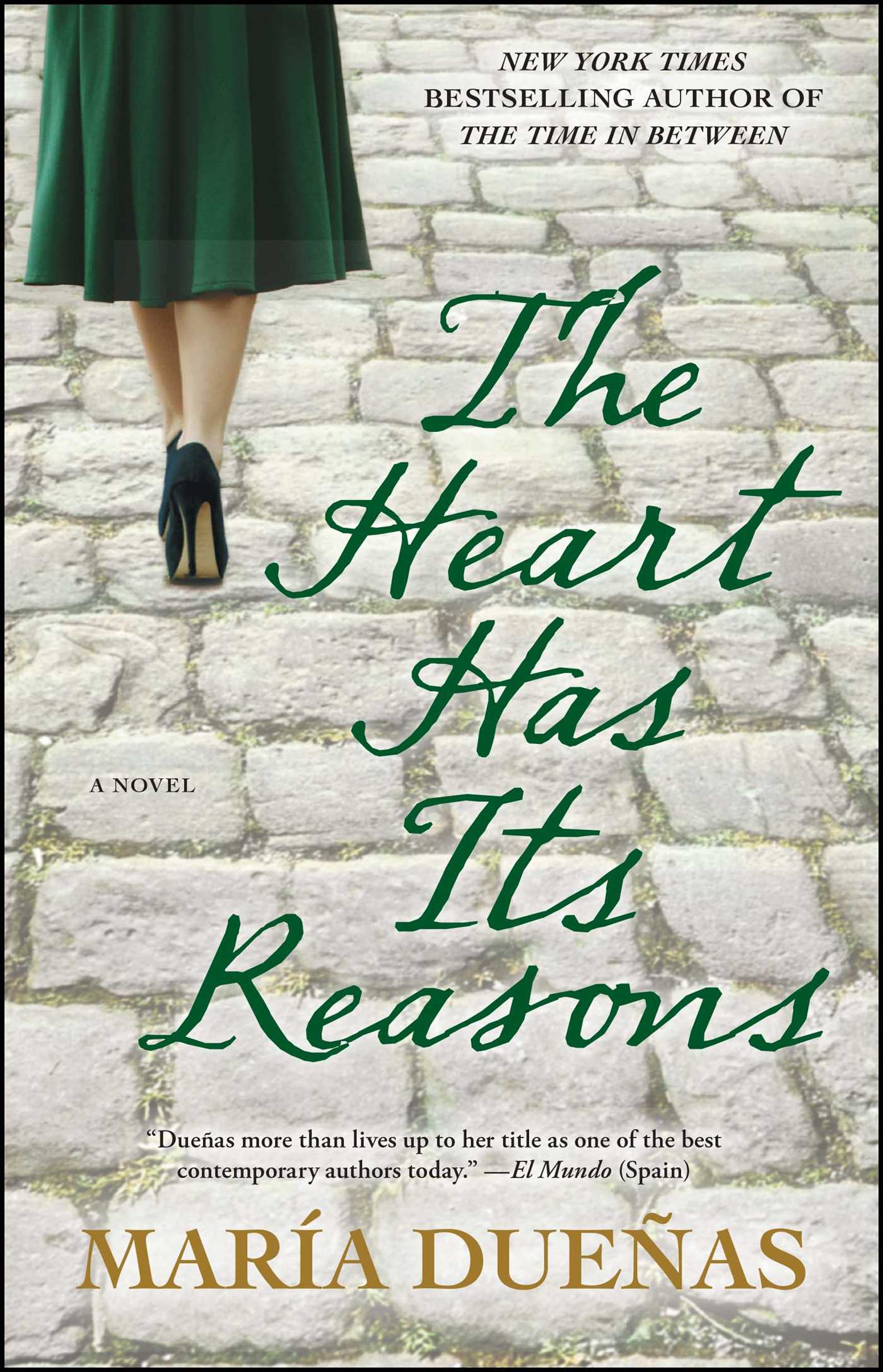 Heart Has Its Reasons: A Novel