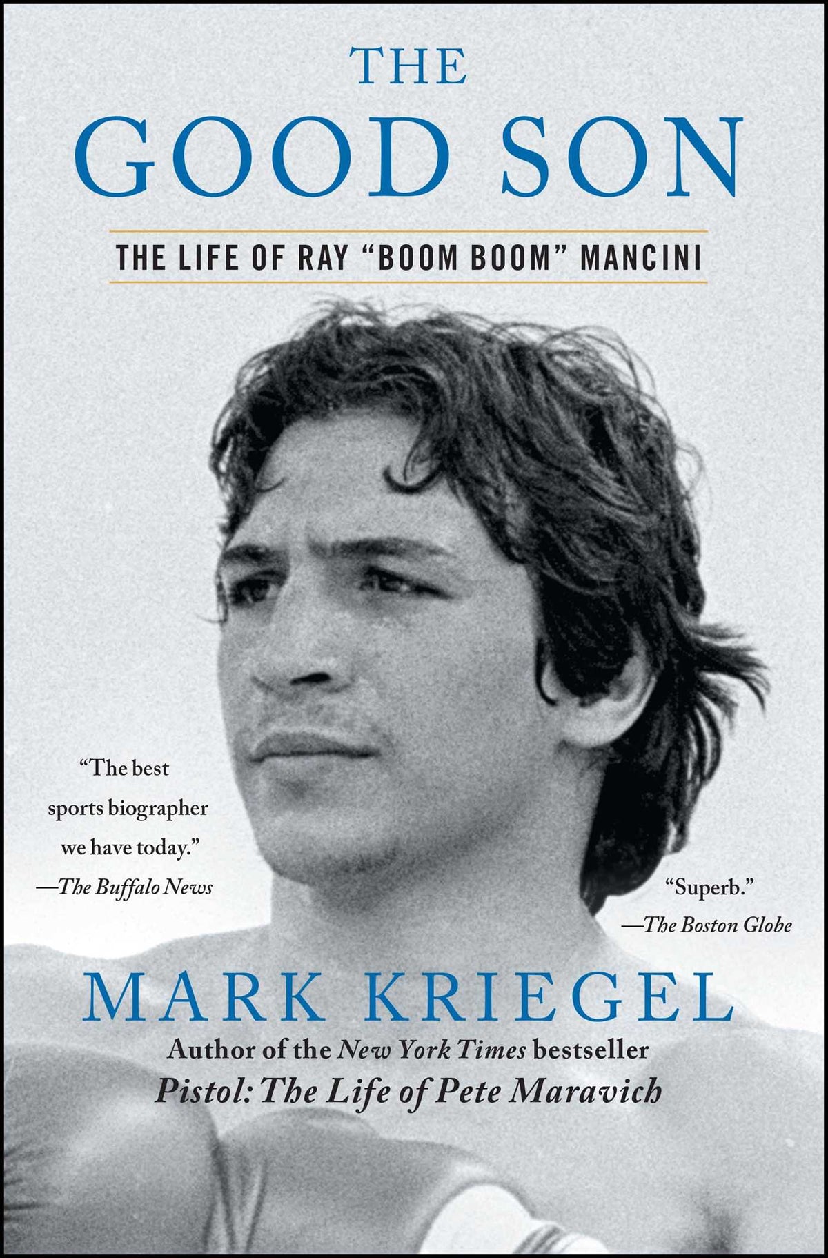 Good Son: The Life of Ray ',Boom Boom', Mancini