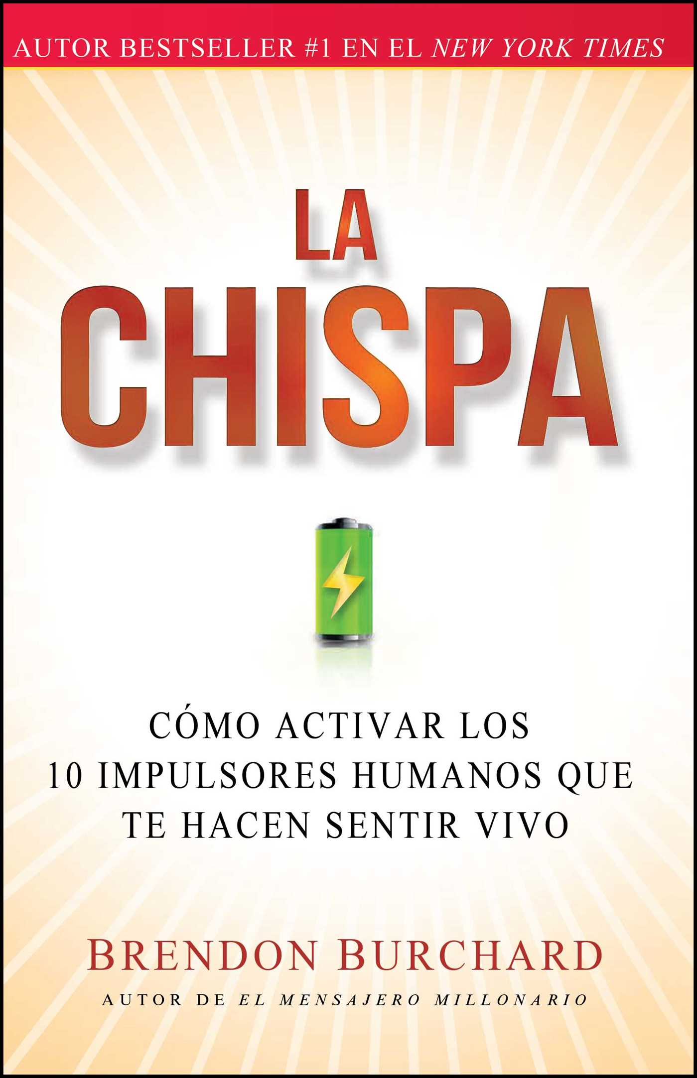 chispa: Cómo activar los 10 impulsores humanos que te hacen sentir vivo
