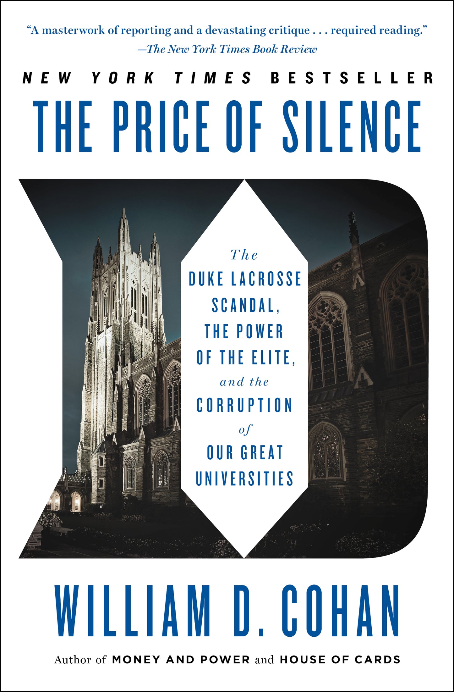 Price of Silence: The Duke Lacrosse Scandal, the Power of the Elite, and the Corruption of Our Great Universities
