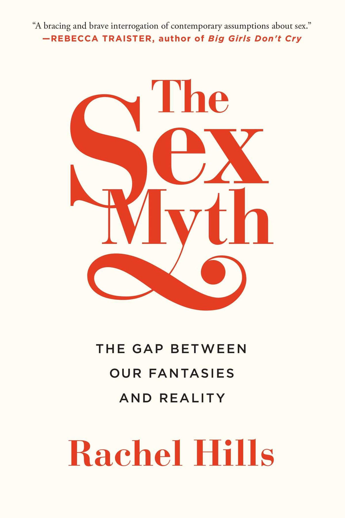 Sex Myth: The Gap Between Our Fantasies and Reality