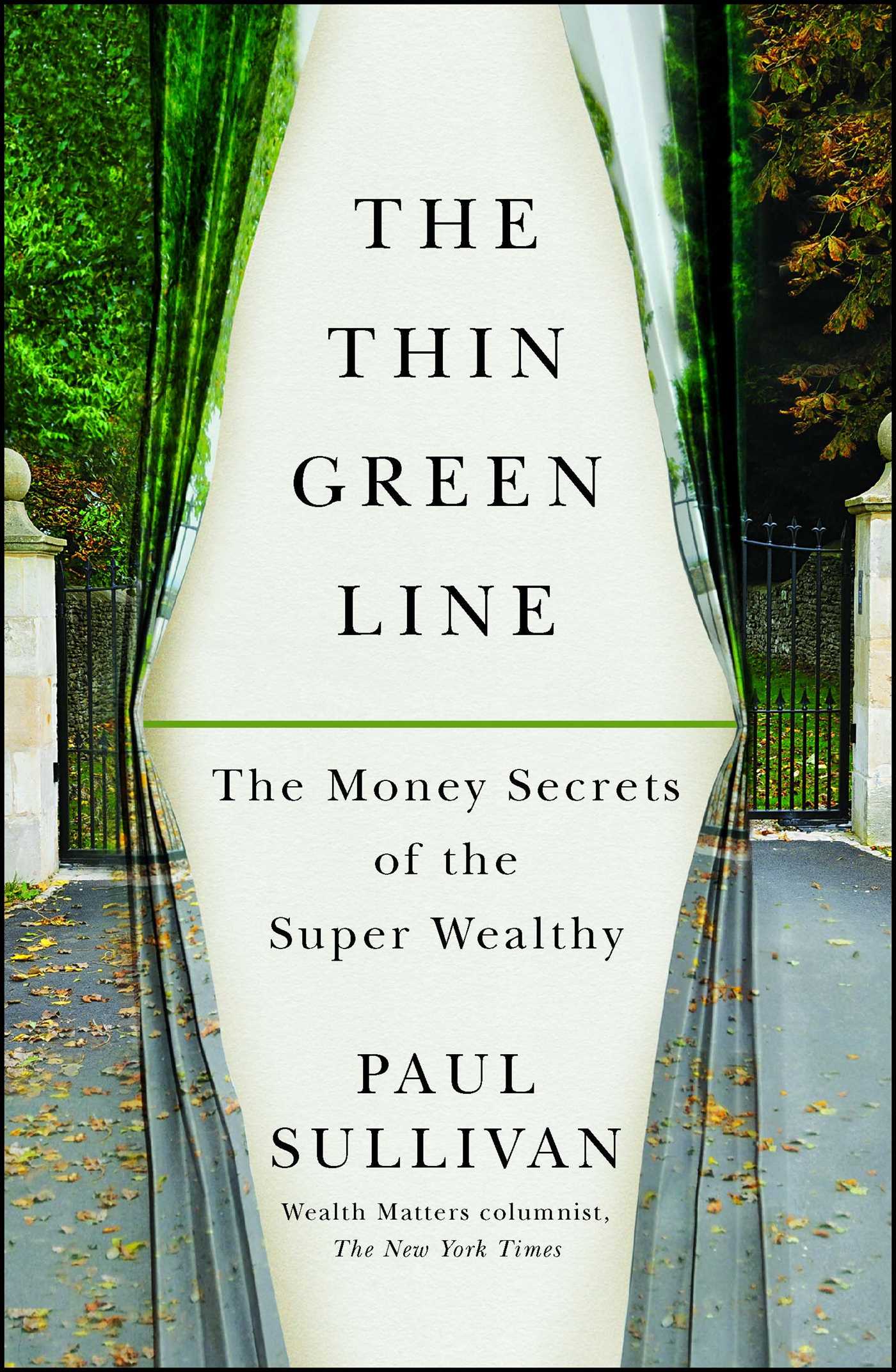 Thin Green Line: The Money Secrets of the Super Wealthy