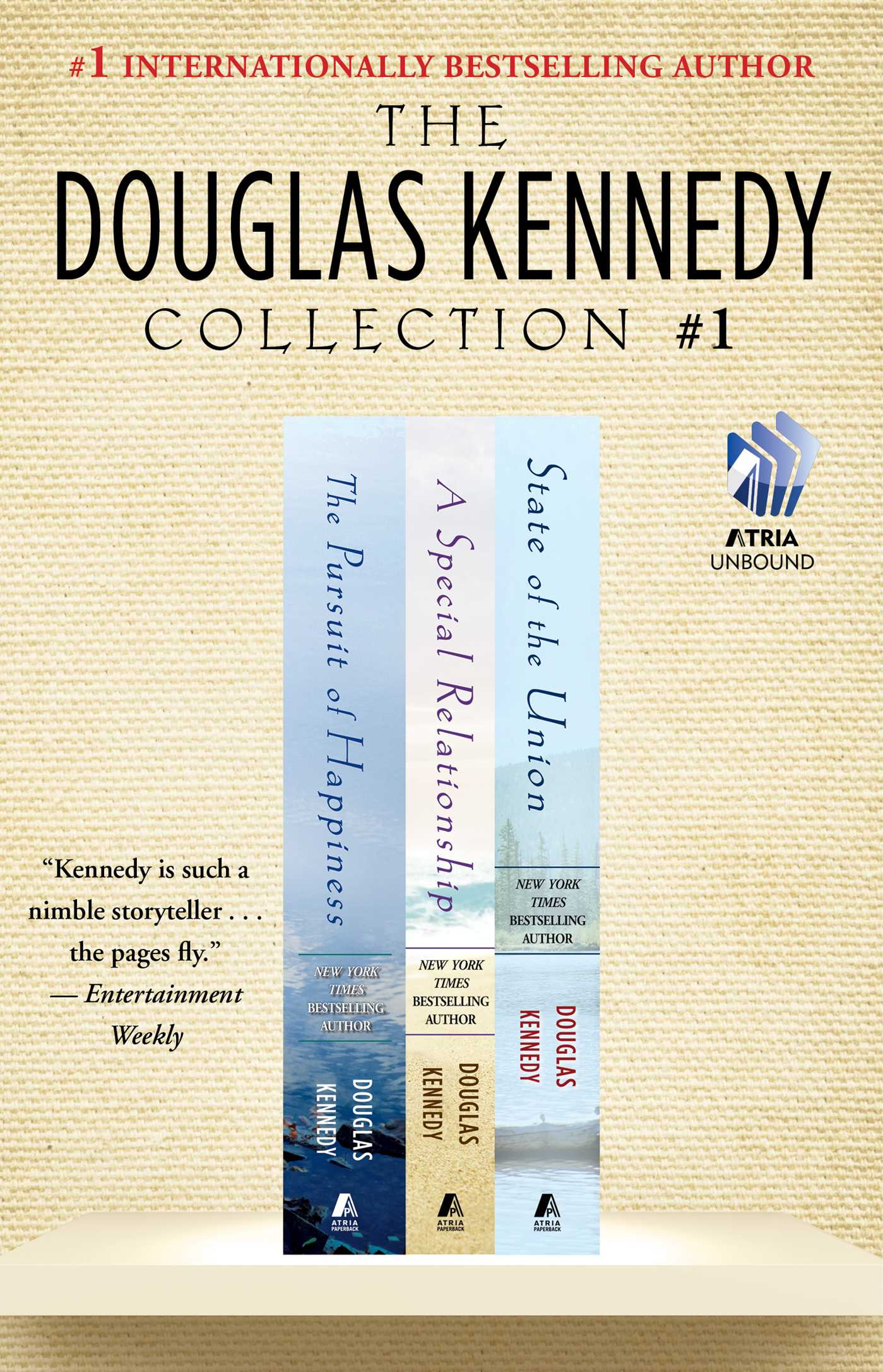 Douglas Kennedy Collection #1: The Pursuit of Happiness, A Special Relationship, and State of the Union